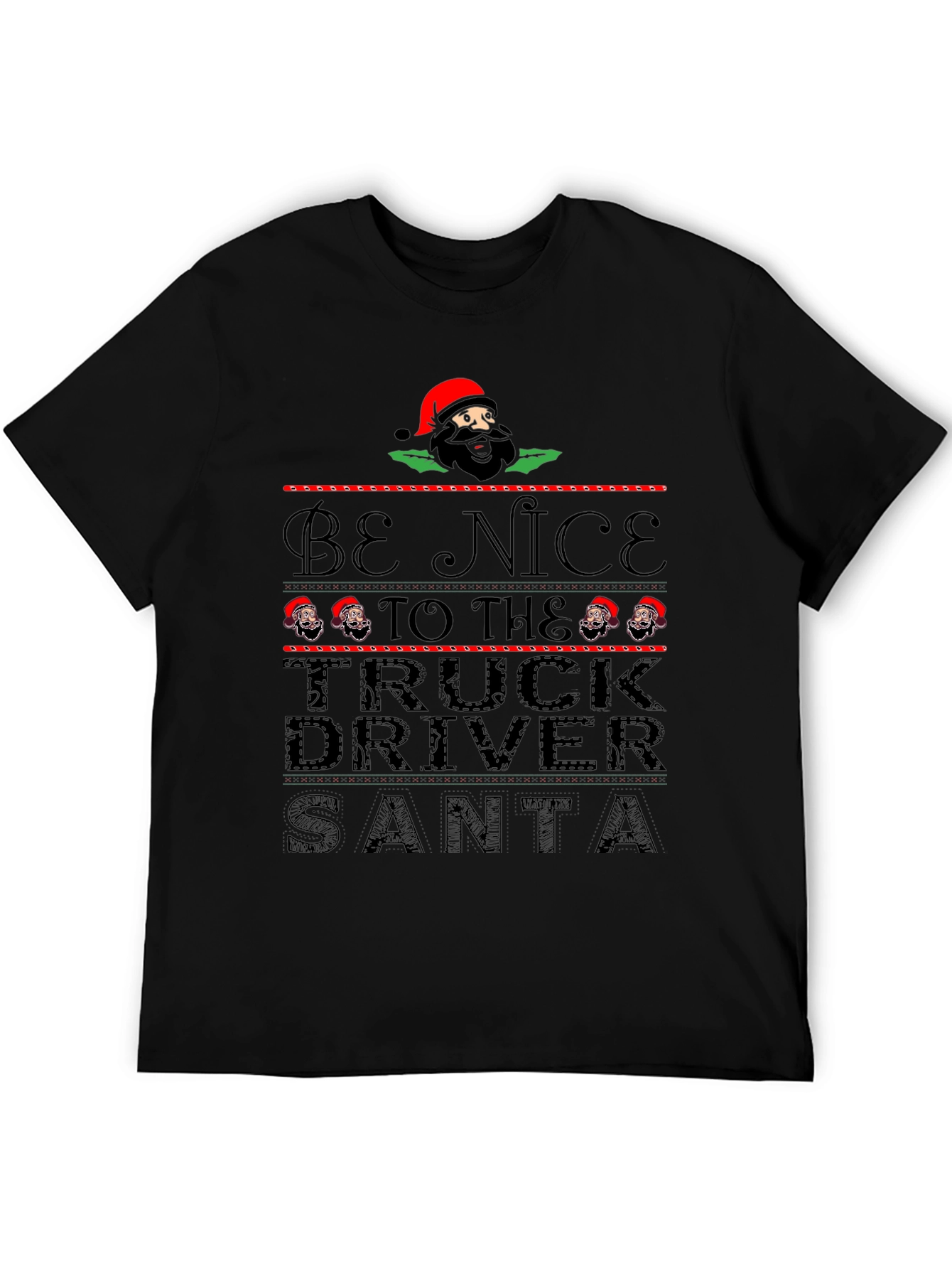 Be Nice to the Truck Driver Santa Black T-Shirt