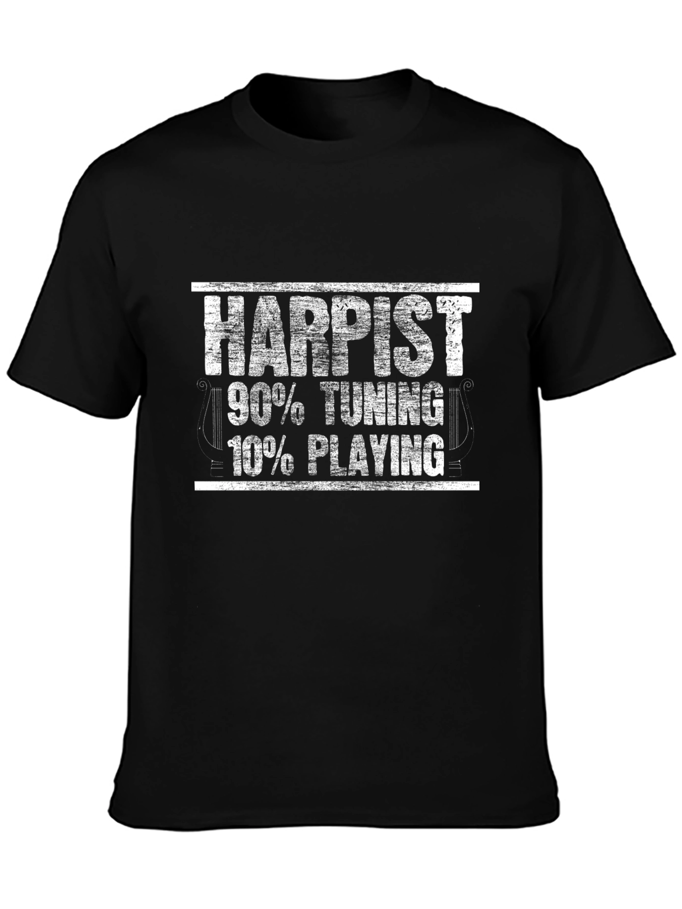 Harpist Funny Music T-Shirt - 90% Tuning 10% Playing