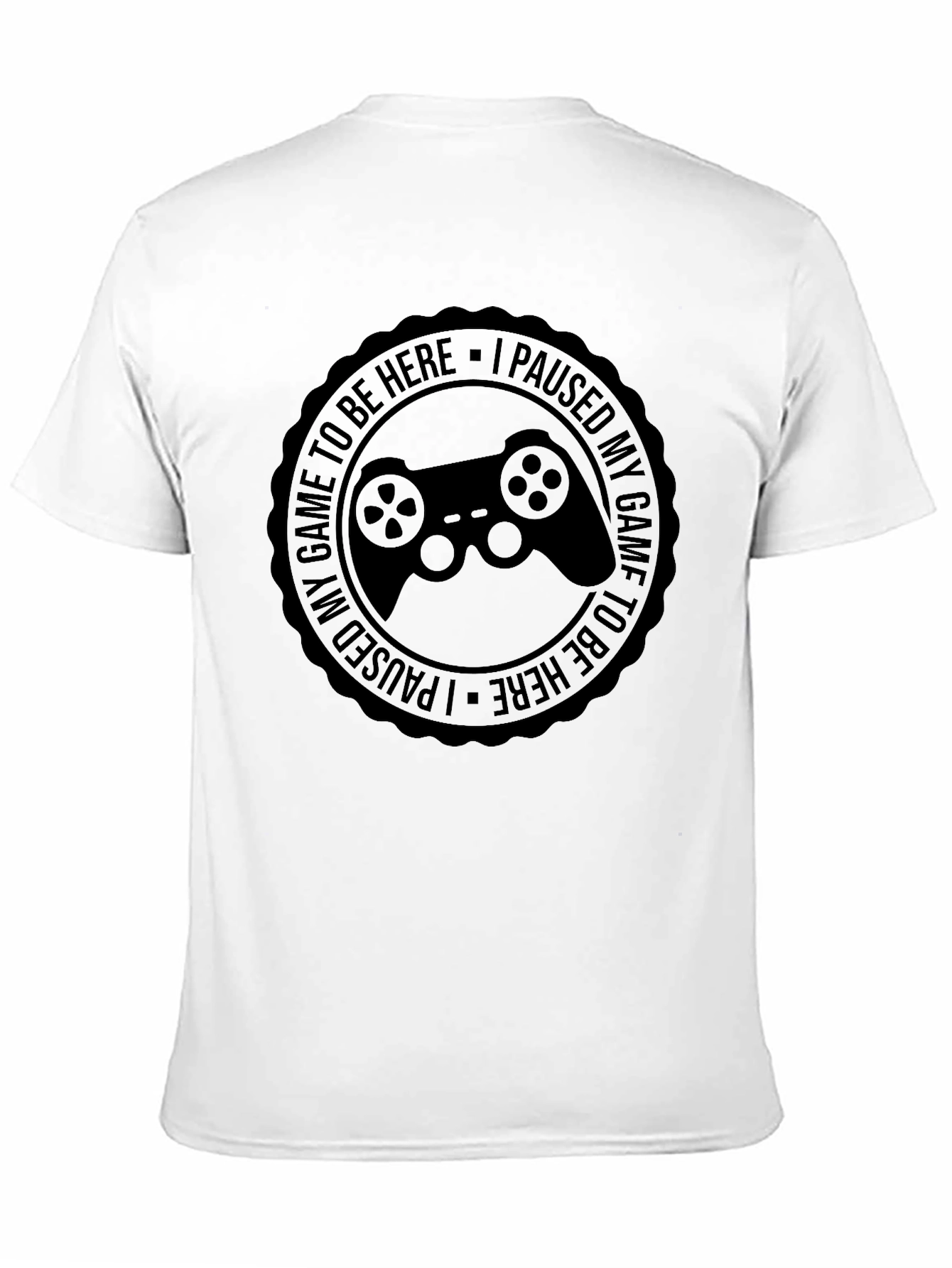 Funny Gamer T-Shirt - I Paused My Game