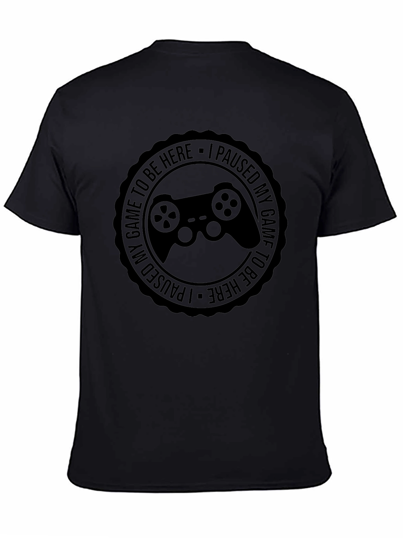 Funny Gamer T-Shirt - I Paused My Game