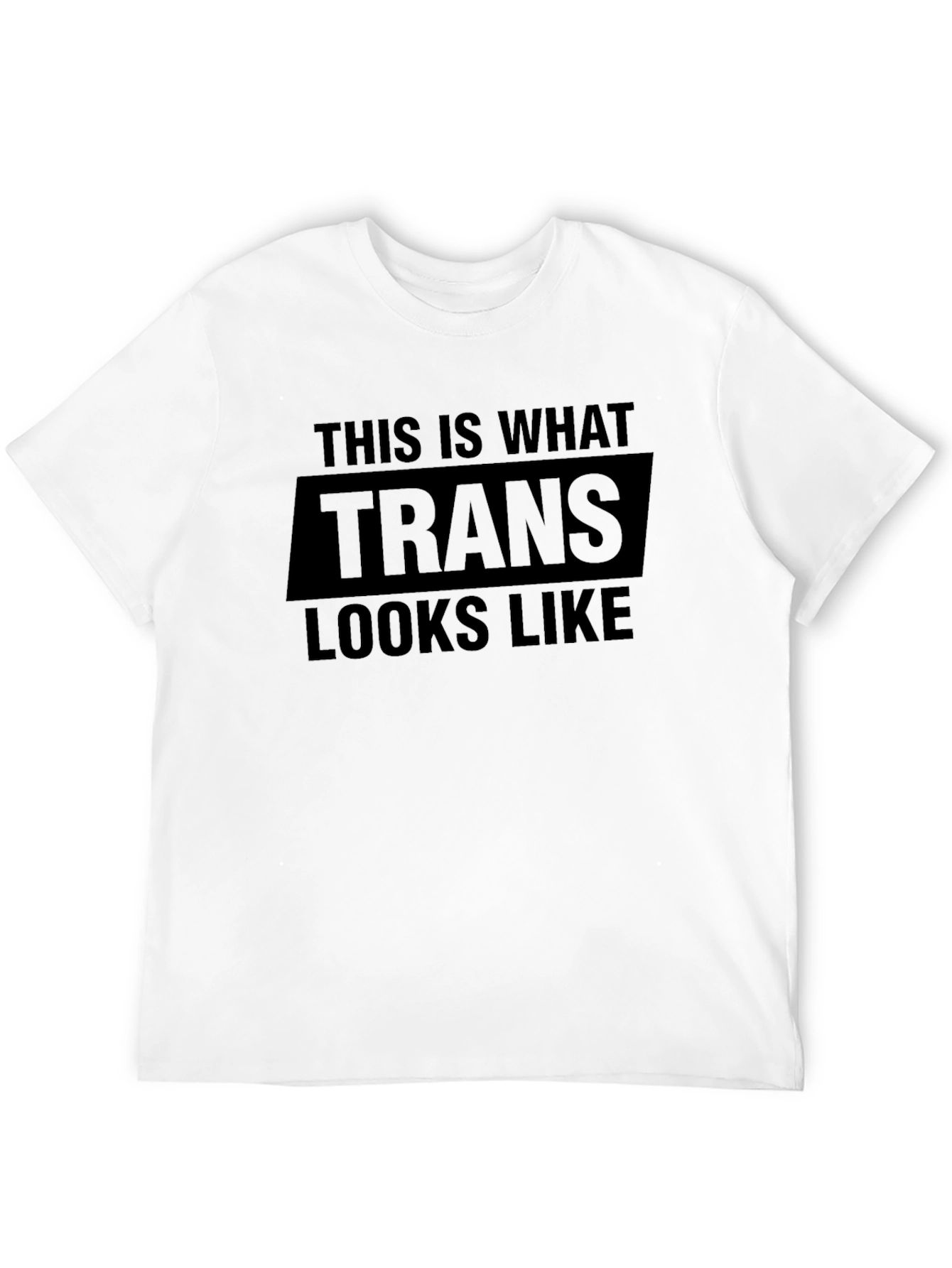This Is What Trans Looks Like - Graphic T-Shirt