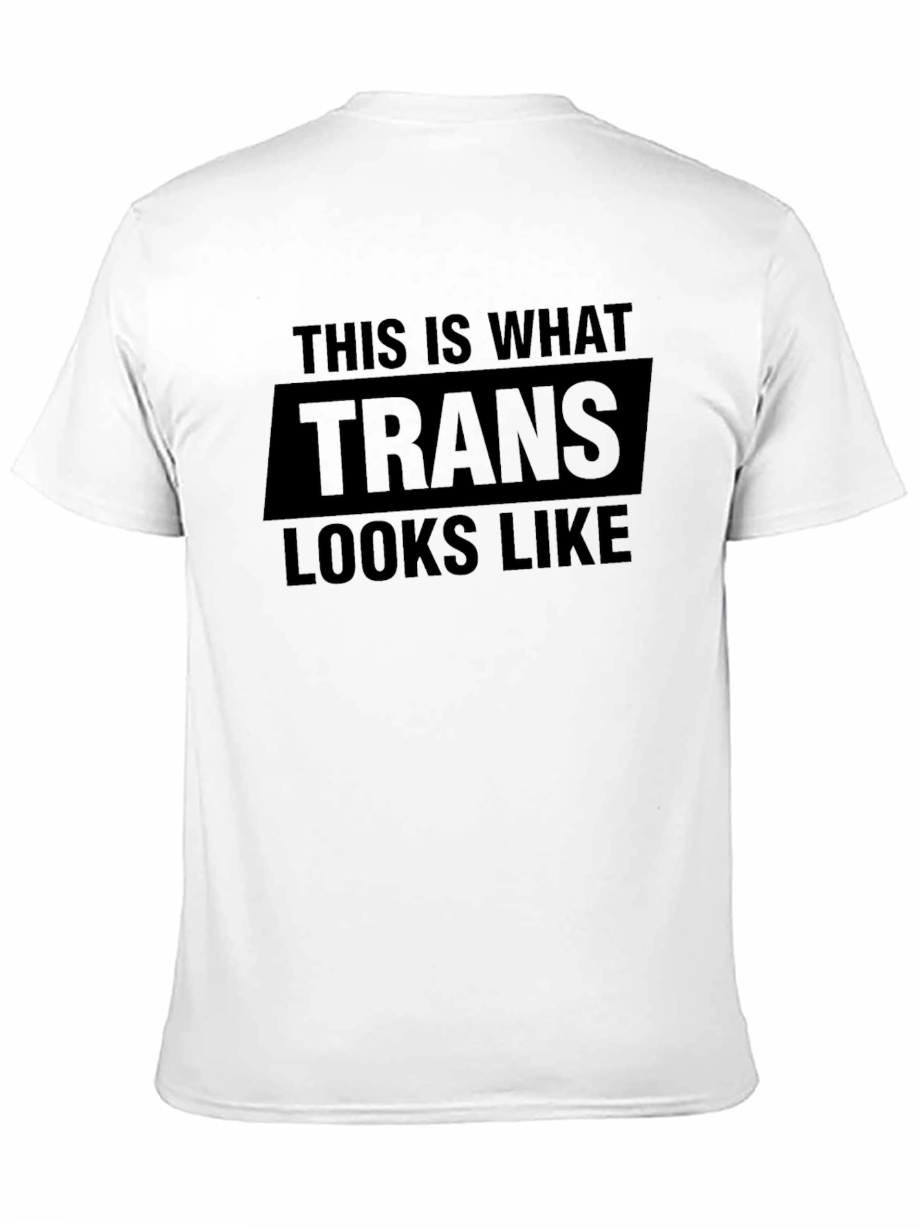 This Is What Trans Looks Like - Graphic T-Shirt