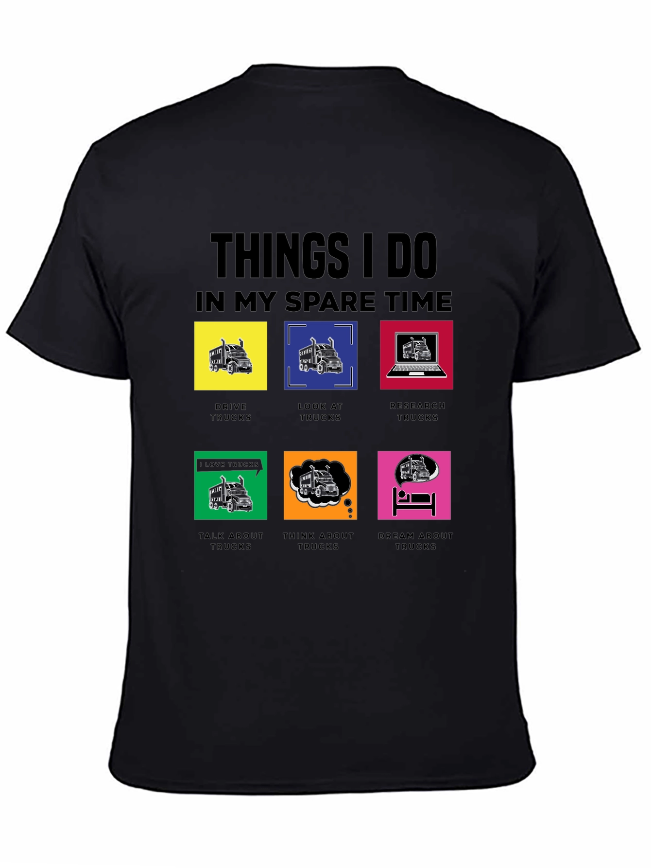 Trucking Hobby T-Shirt: Spare Time Activities
