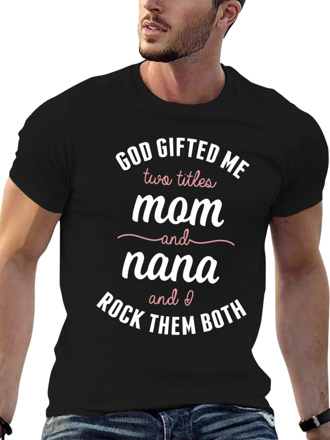 God Gifted Me Mom & Nana Graphic Tee