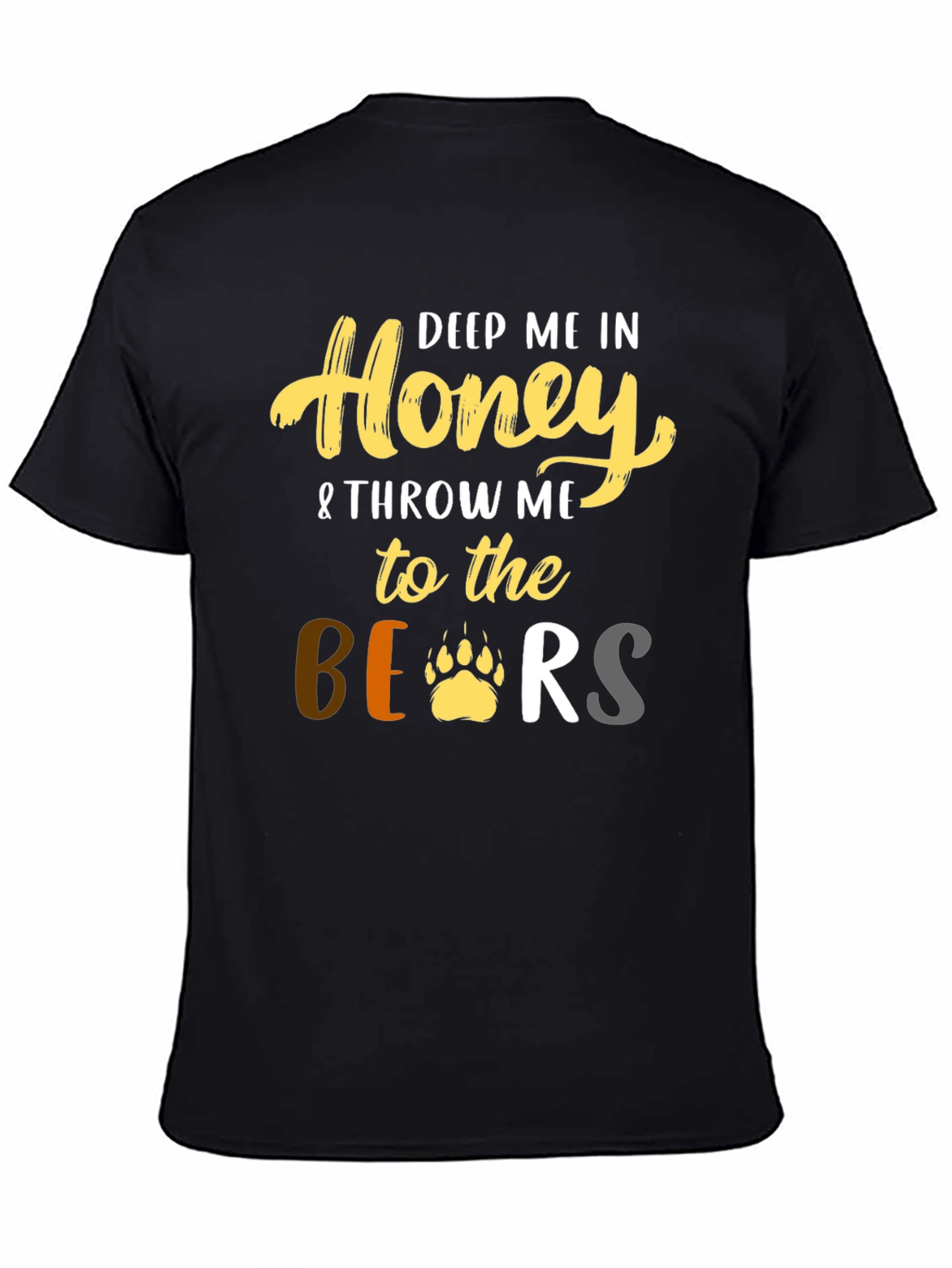Deep Me In Honey Bear T-Shirt