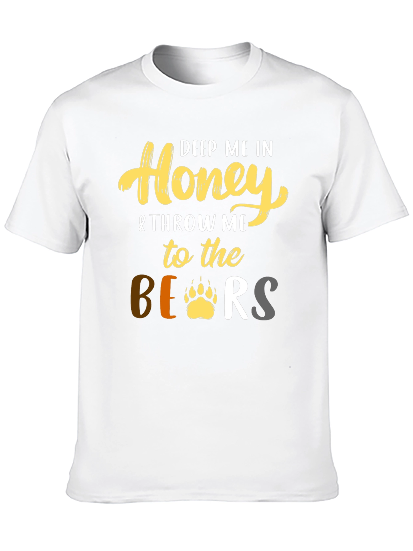 Deep Me In Honey Bear T-Shirt