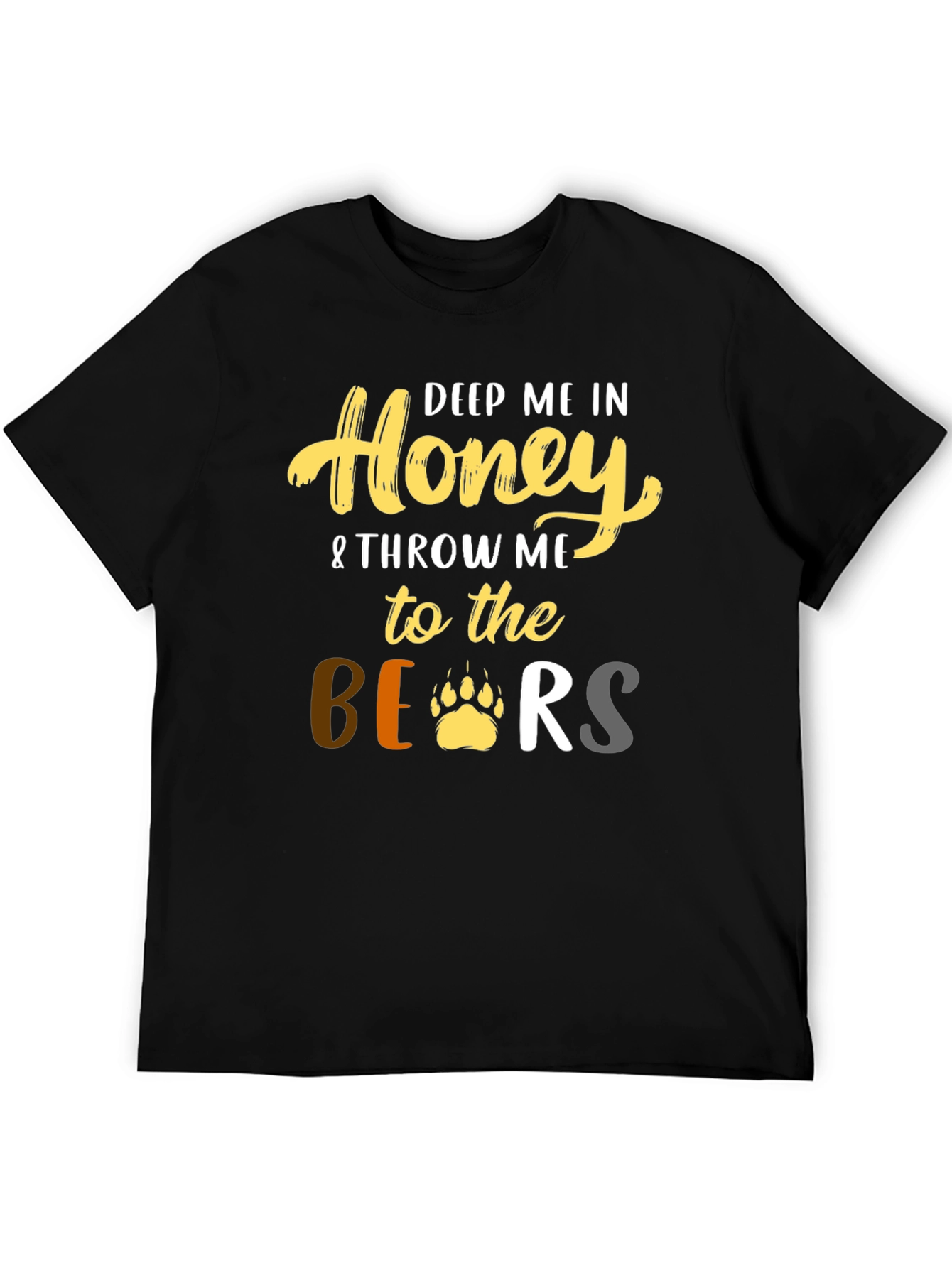 Deep Me In Honey Bear T-Shirt