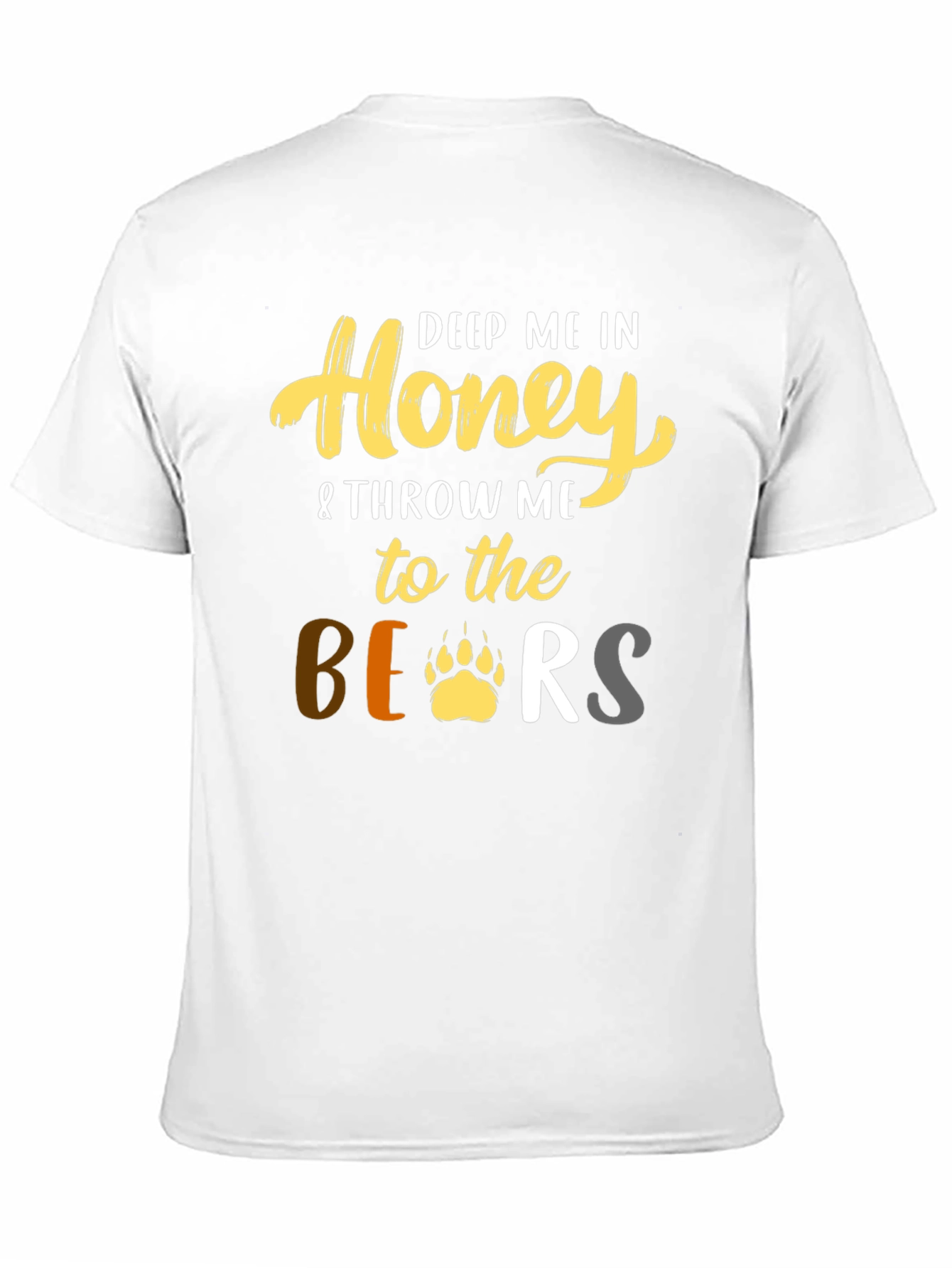 Deep Me In Honey Bear T-Shirt