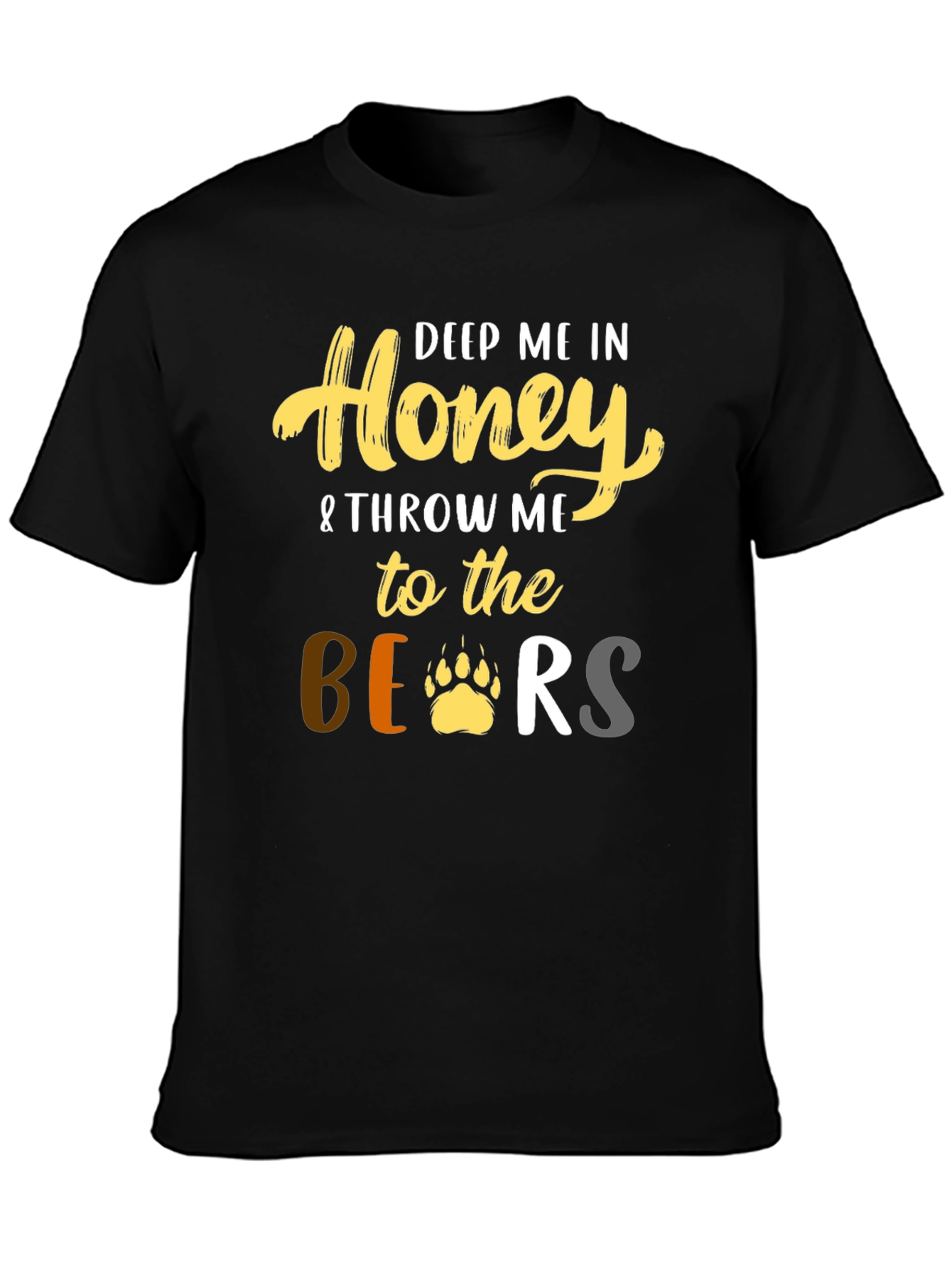 Deep Me In Honey Bear T-Shirt