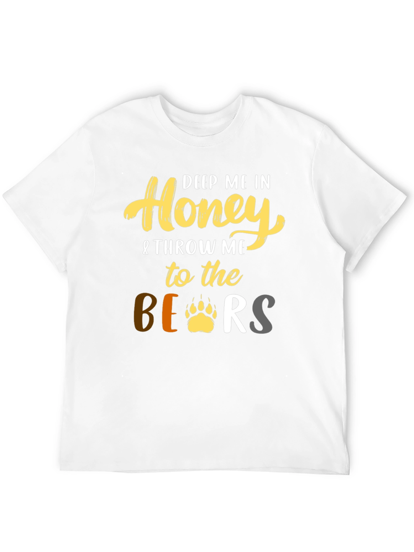 Deep Me In Honey Bear T-Shirt