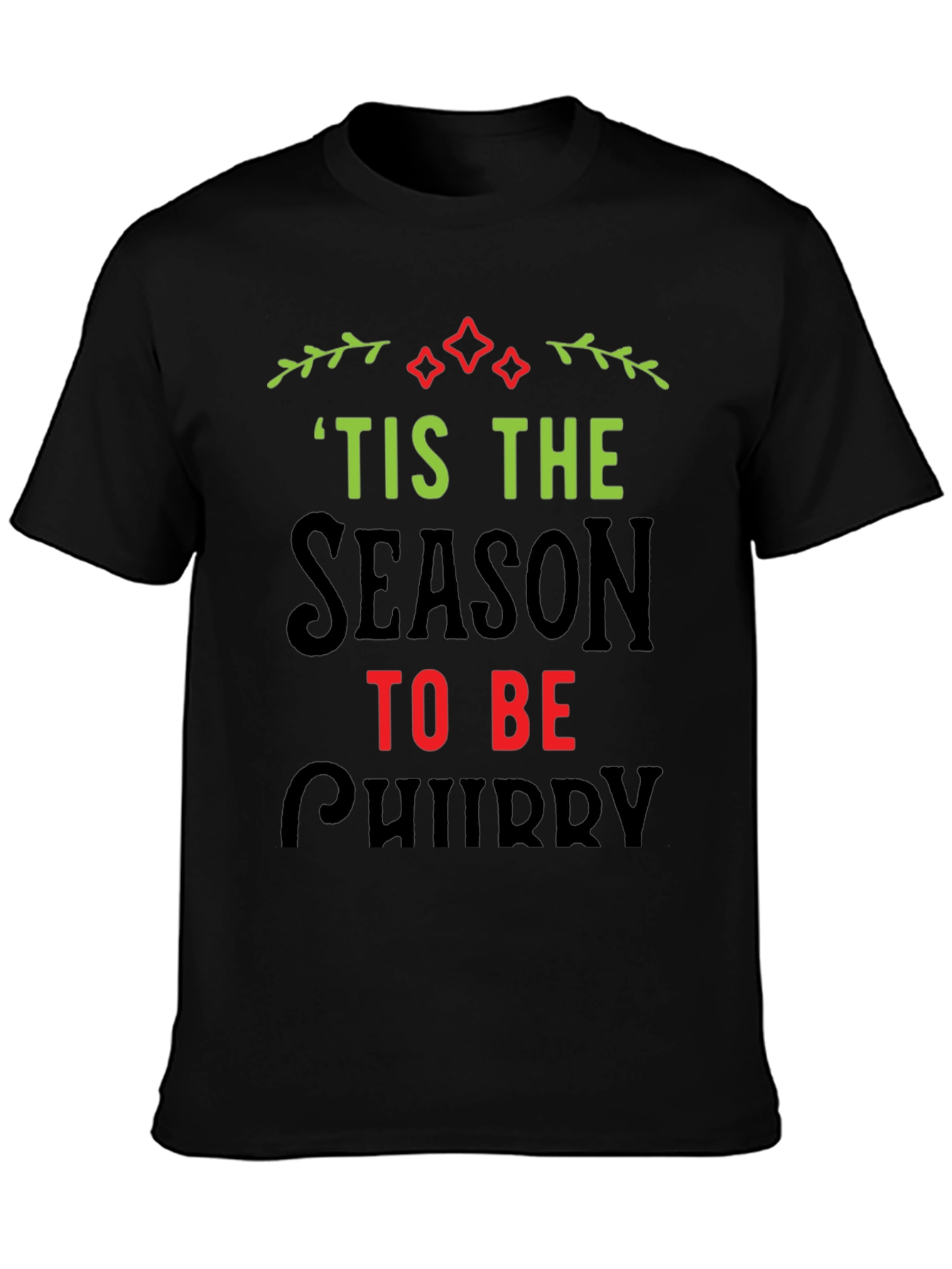 Tis the Season to be Chubby Christmas T-Shirt