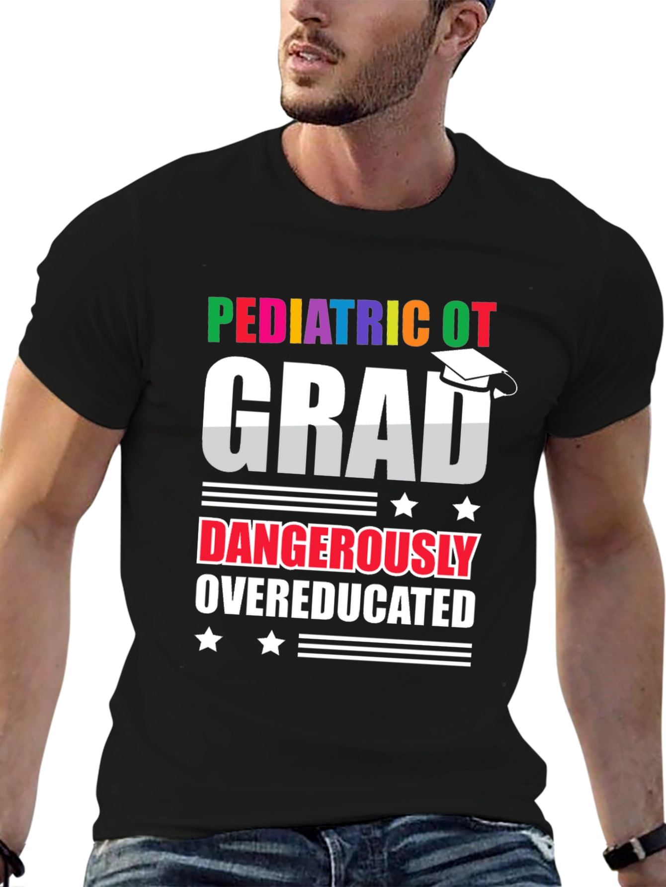 Pediatric OT Grad Dangerously Overeducated T-Shirt