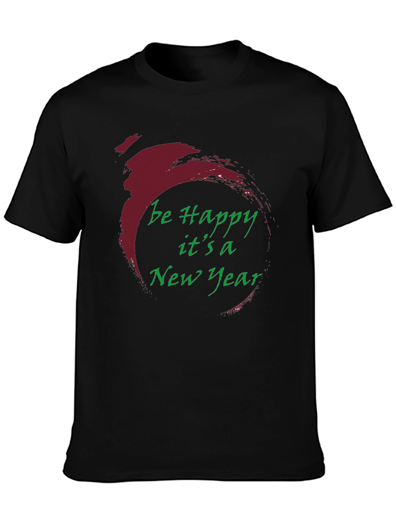 Be Happy Its a New Year T-Shirt