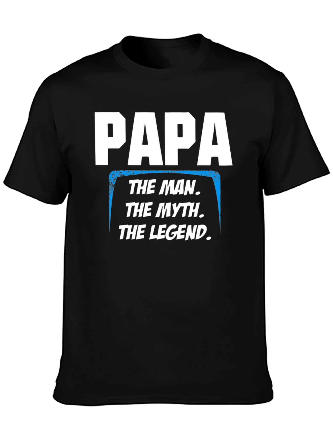 Papa The Man The Myth The Legend T-Shirt