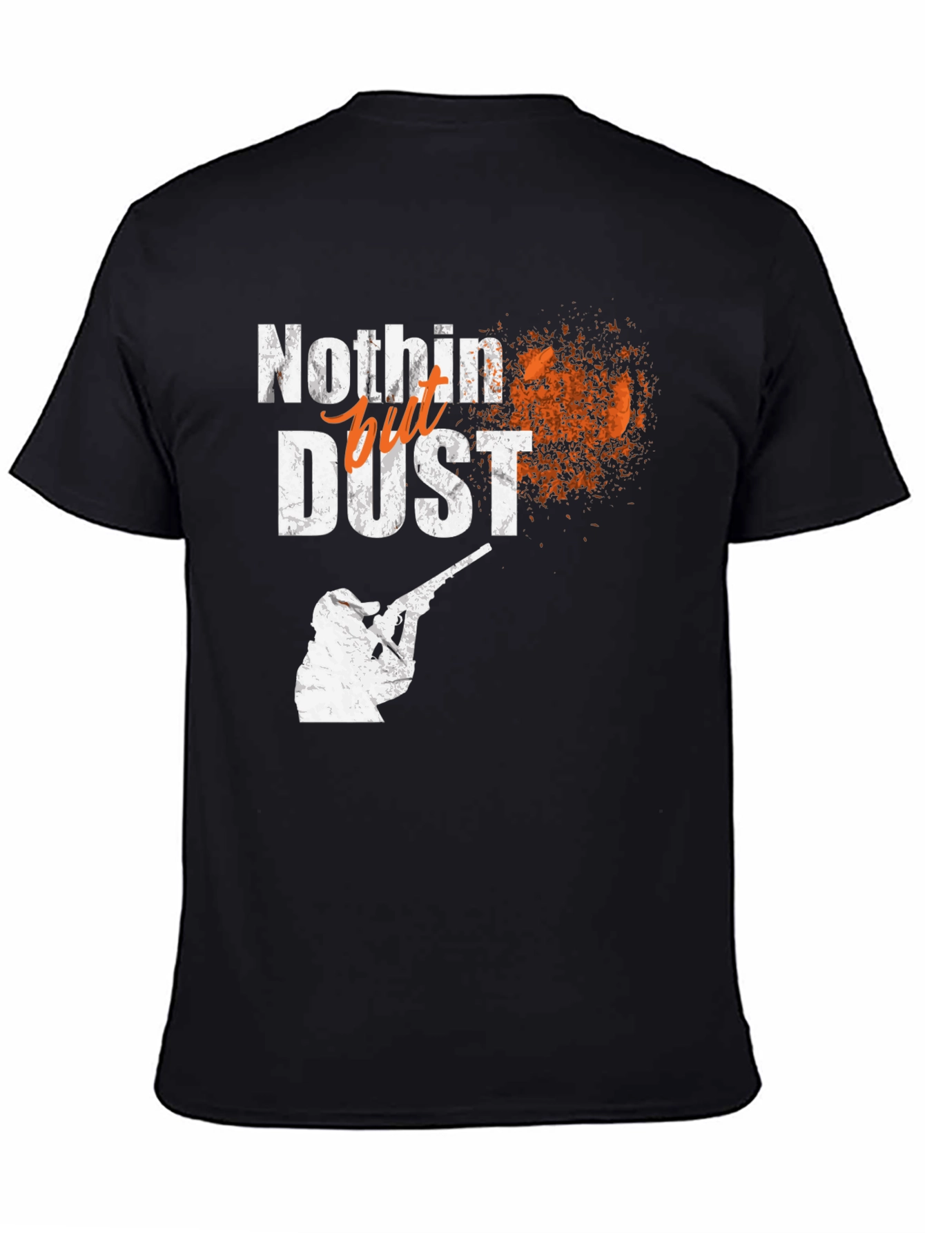 Nothing but Dust T-Shirt Hunting Tee