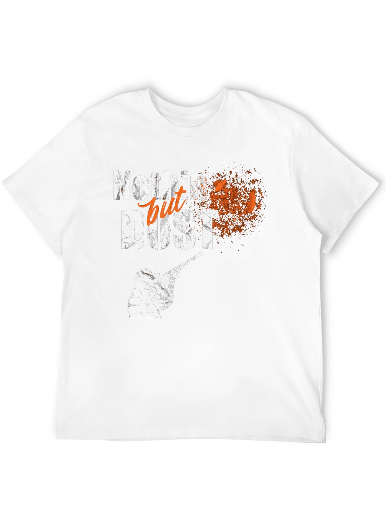 Nothing but Dust T-Shirt Hunting Tee