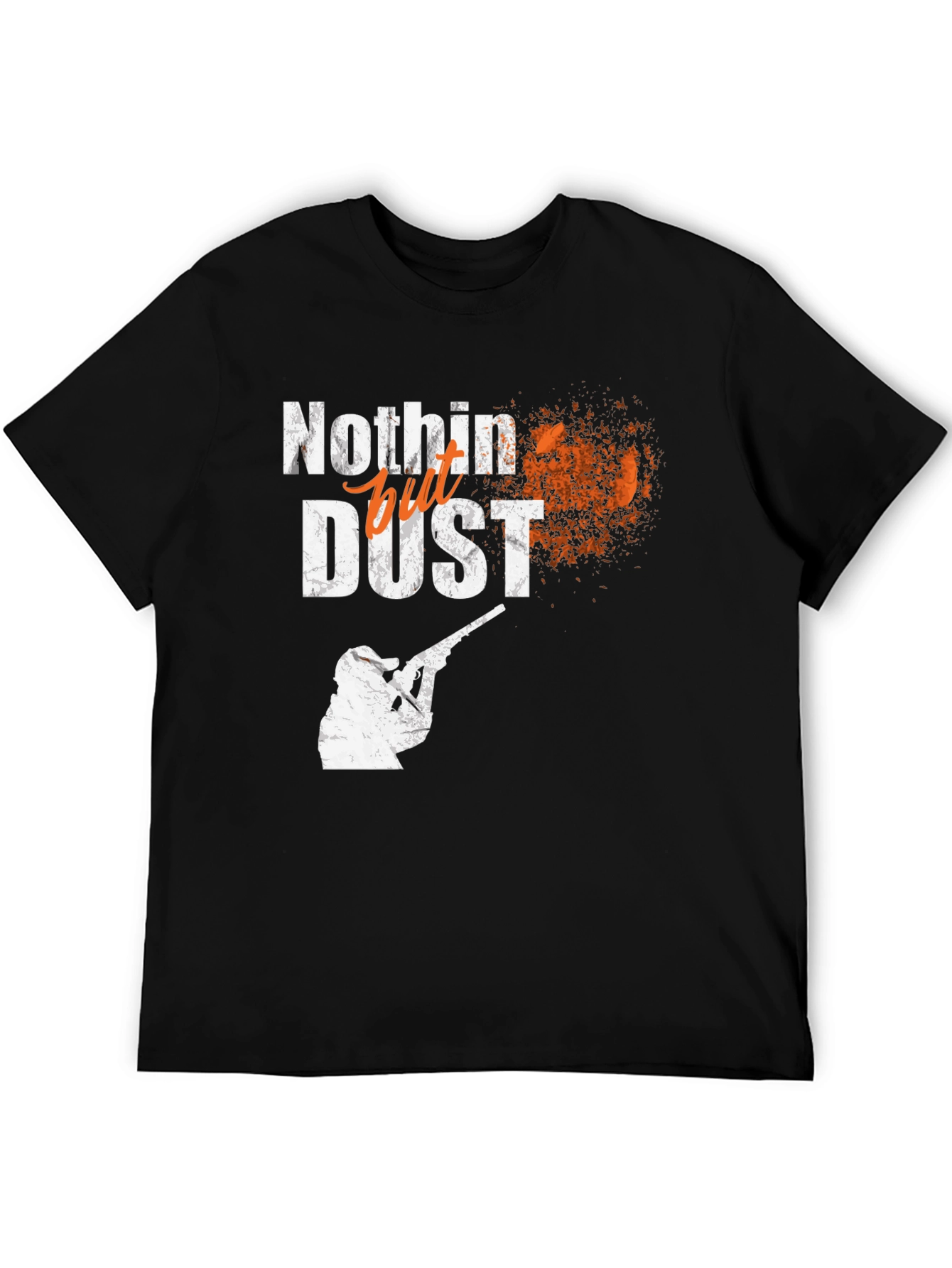 Nothing but Dust T-Shirt Hunting Tee