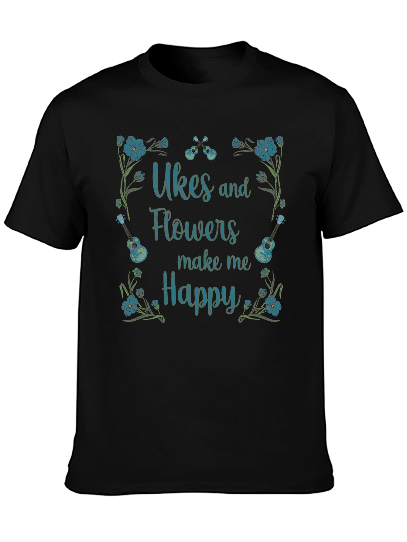 Ukes & Flowers Graphic T-Shirt - Make Me Happy!