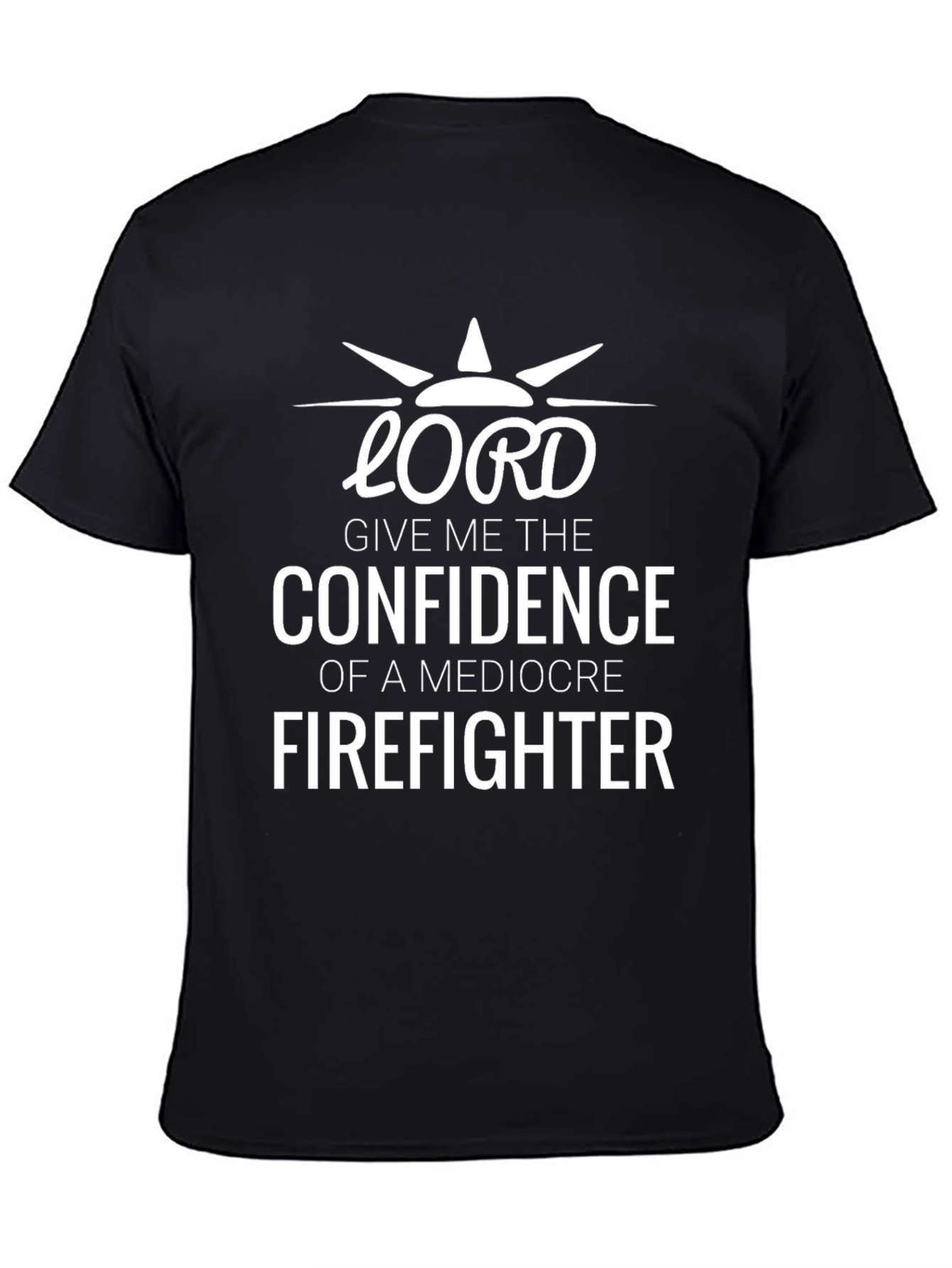 Confidence Firefighter T-Shirt