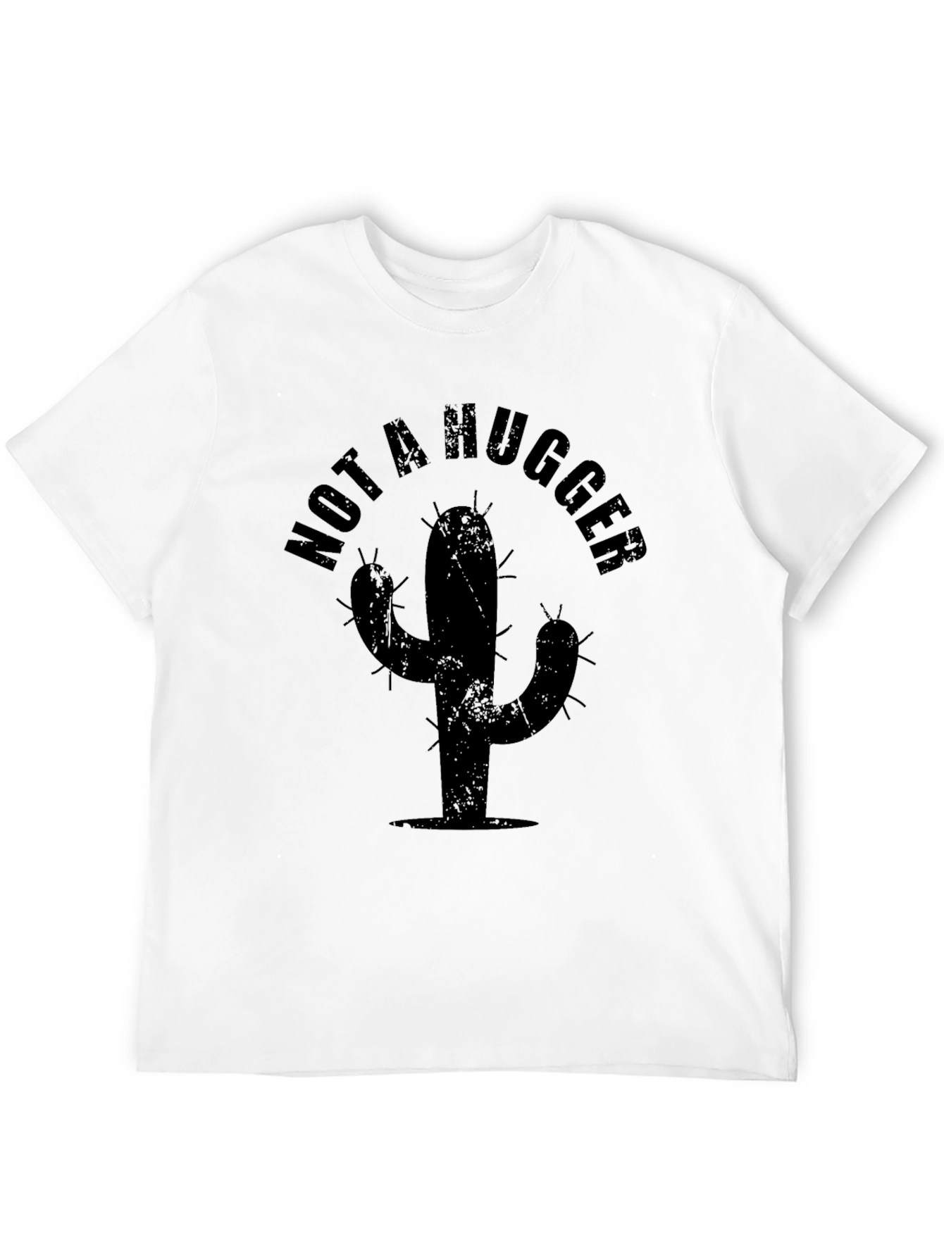 Not A Hugger T-Shirt - Cactus Graphic Tee