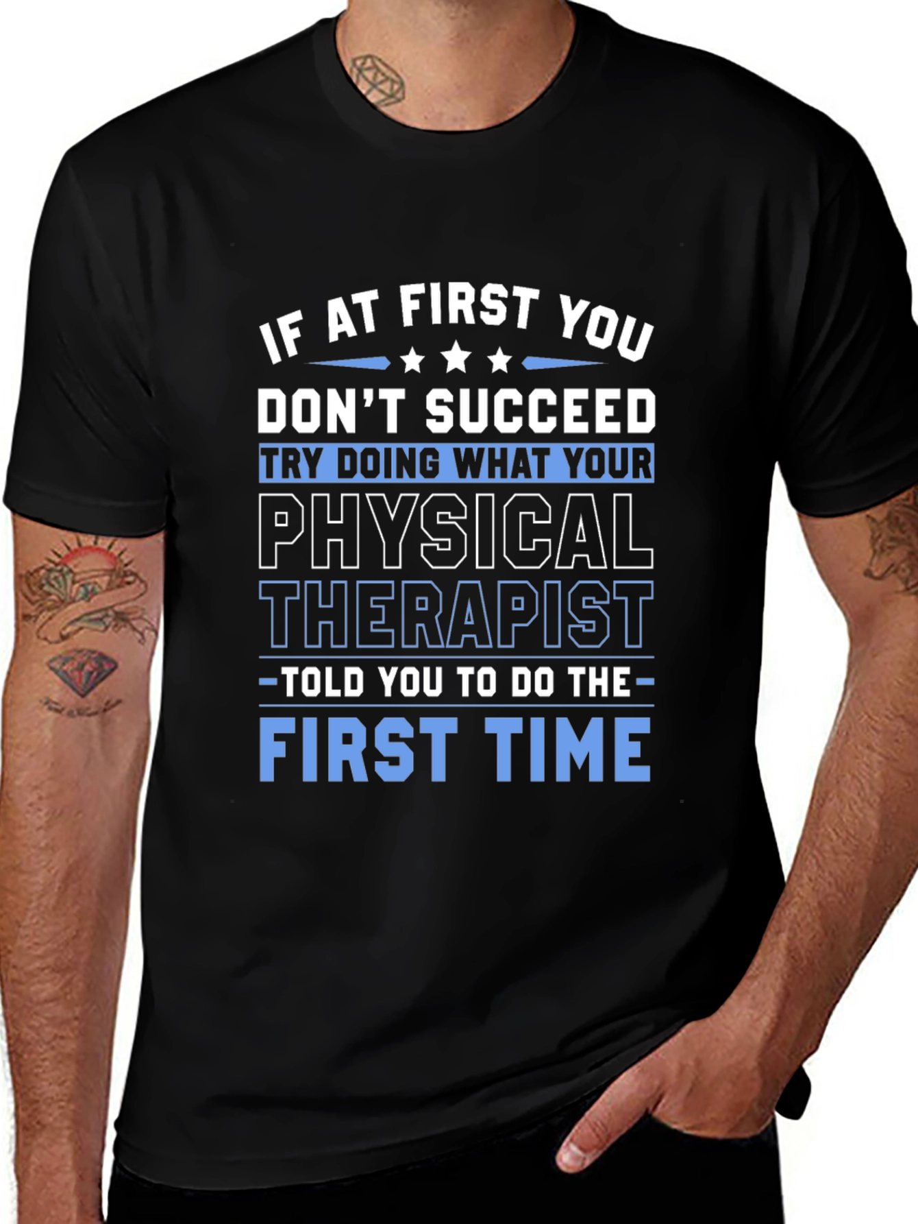 Funny Physical Therapist T-Shirt - First Time