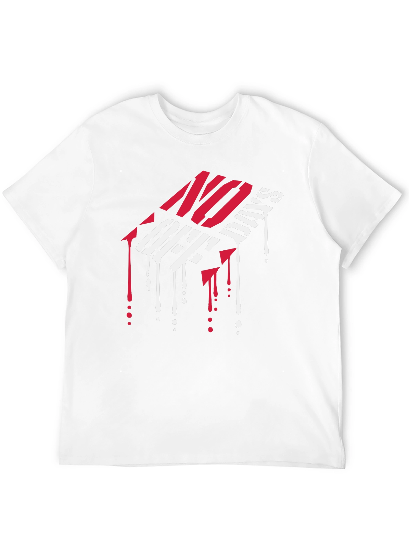 No Off Days Graphic Tee - Bold Streetwear T-Shirt