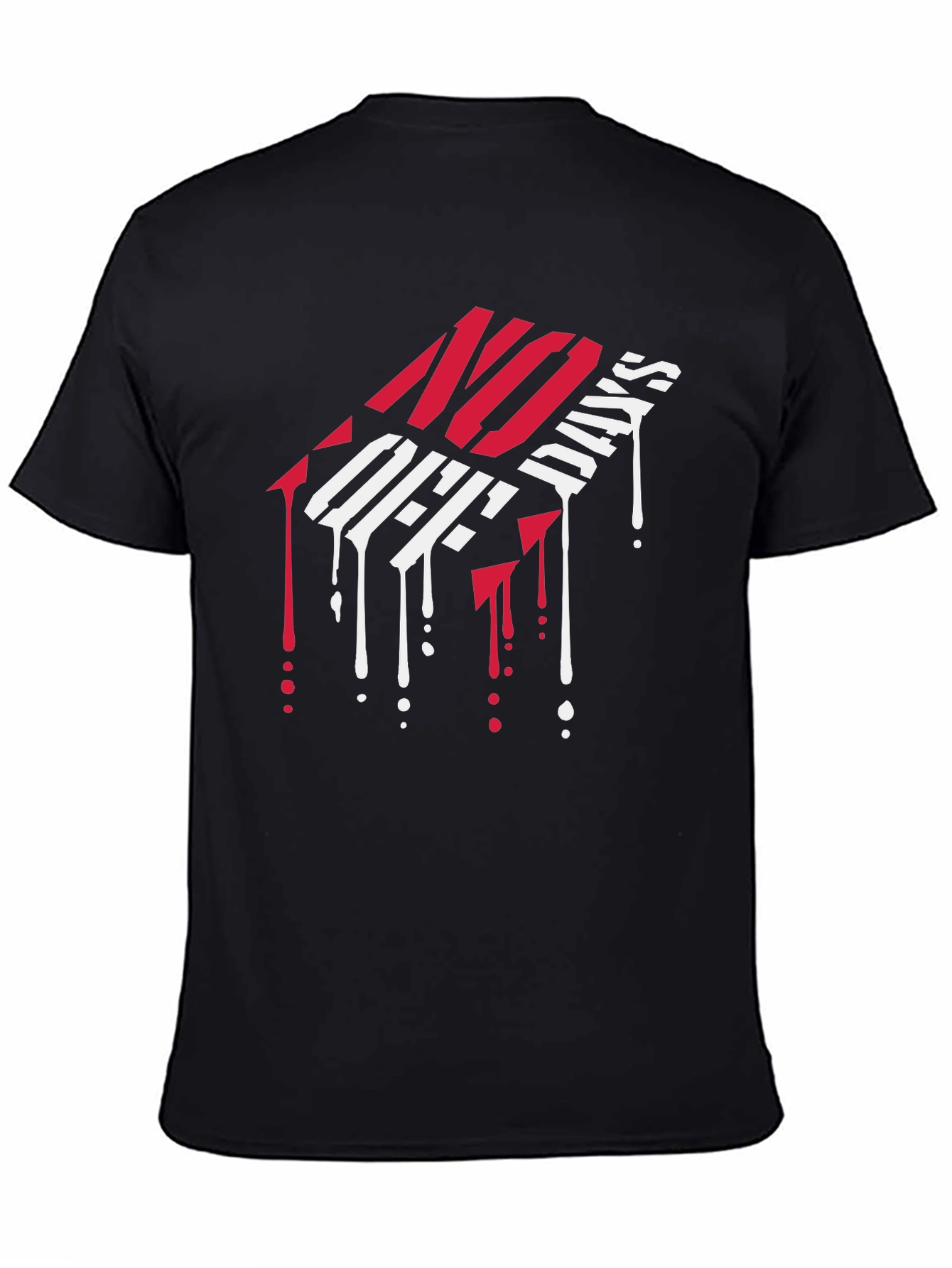 No Off Days Graphic Tee - Bold Streetwear T-Shirt