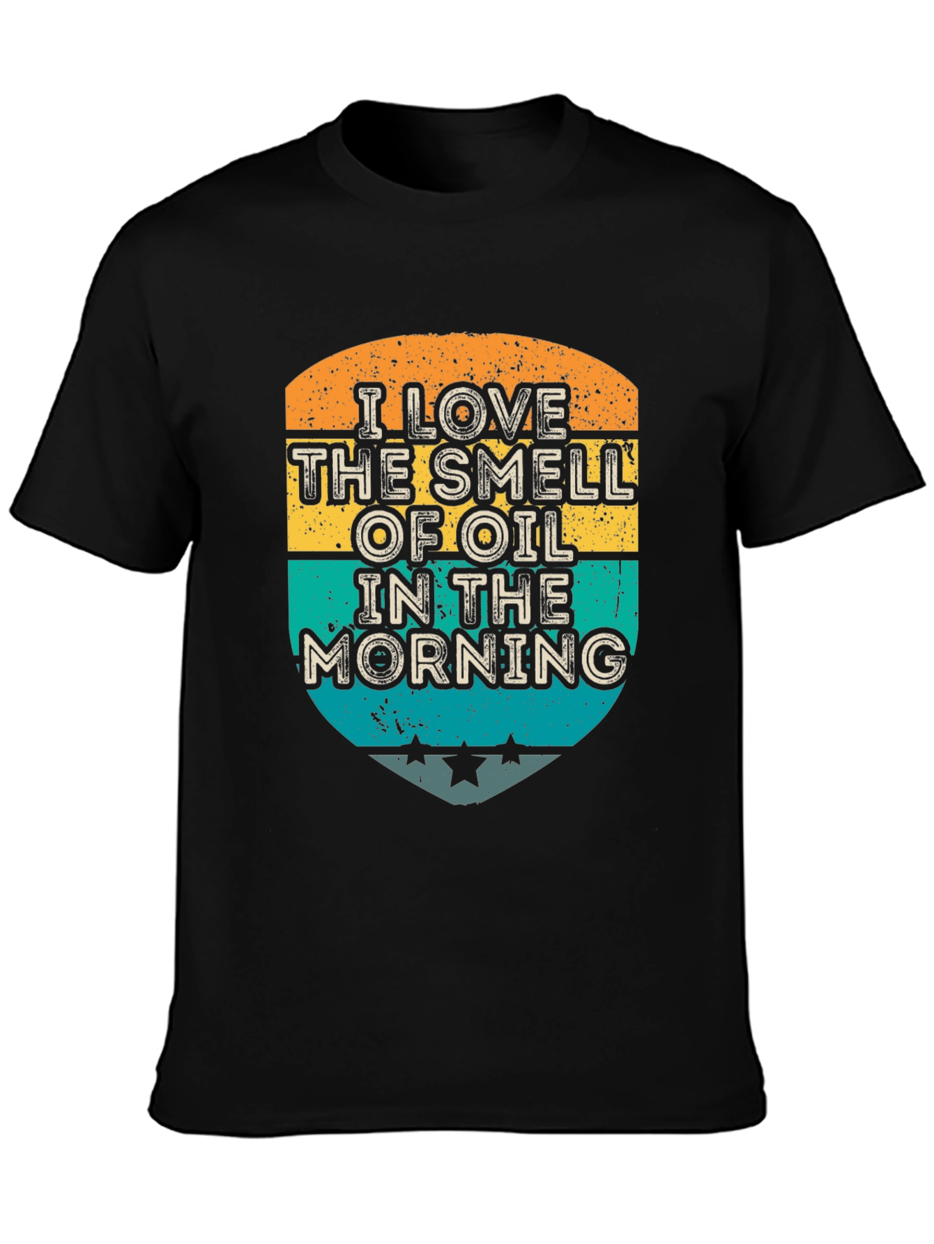 I Love The Smell of Oil T-Shirt