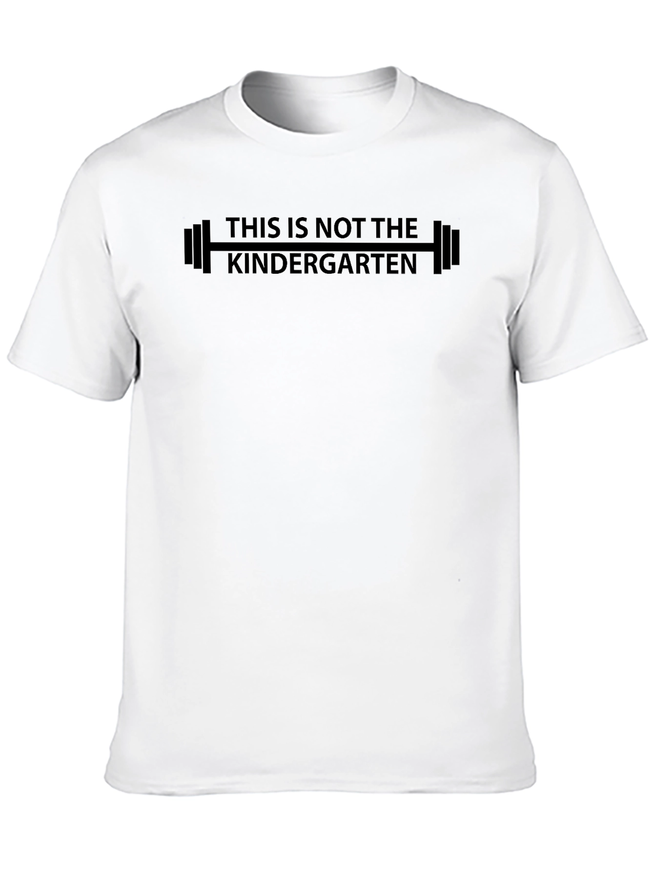 Funny Gym Shirt: This is Not the Kindergarten Tee