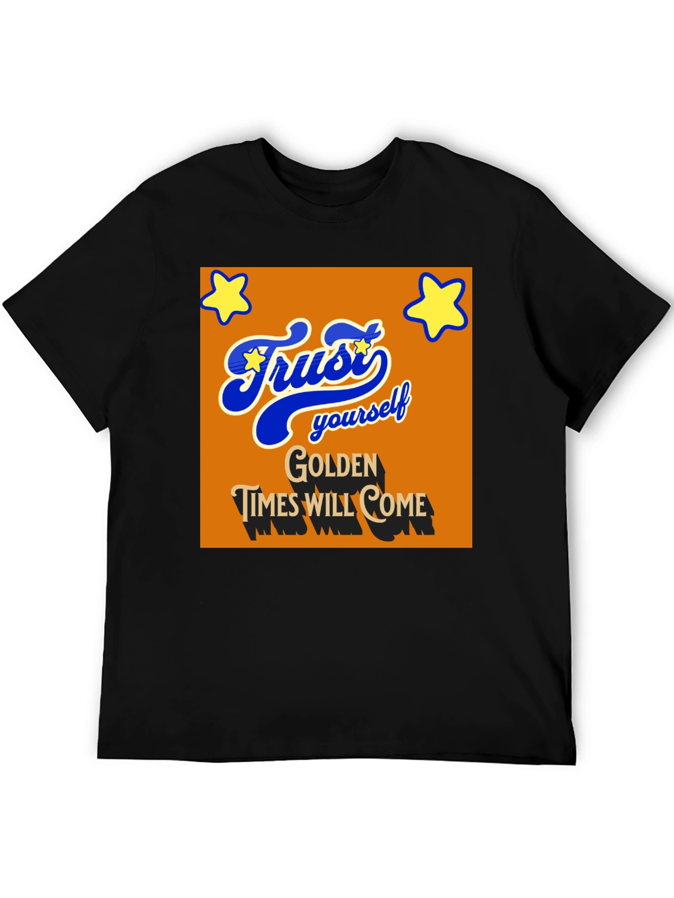 Trust Yourself T-Shirt - Golden Times Graphic Tee