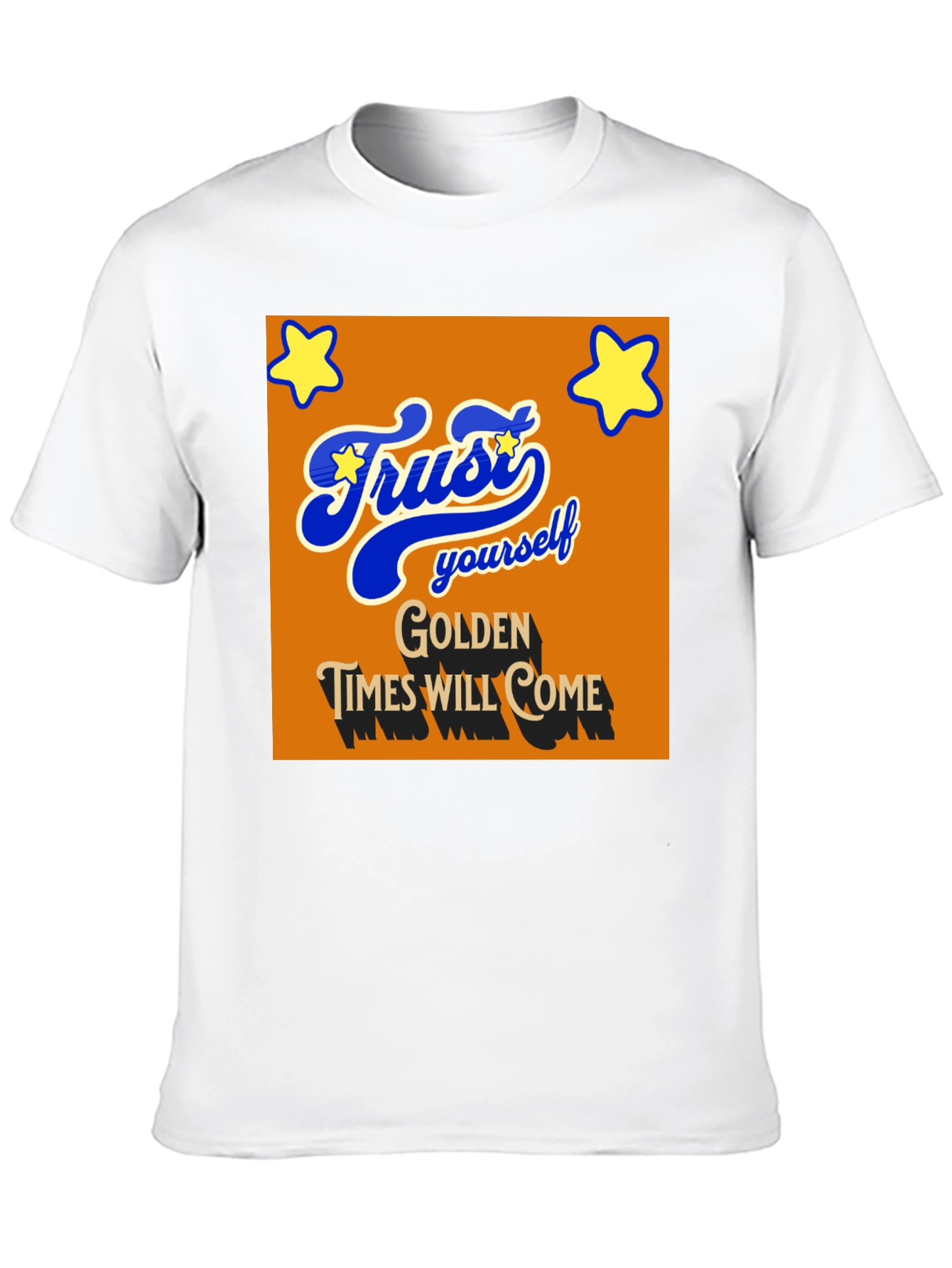 Trust Yourself T-Shirt - Golden Times Graphic Tee