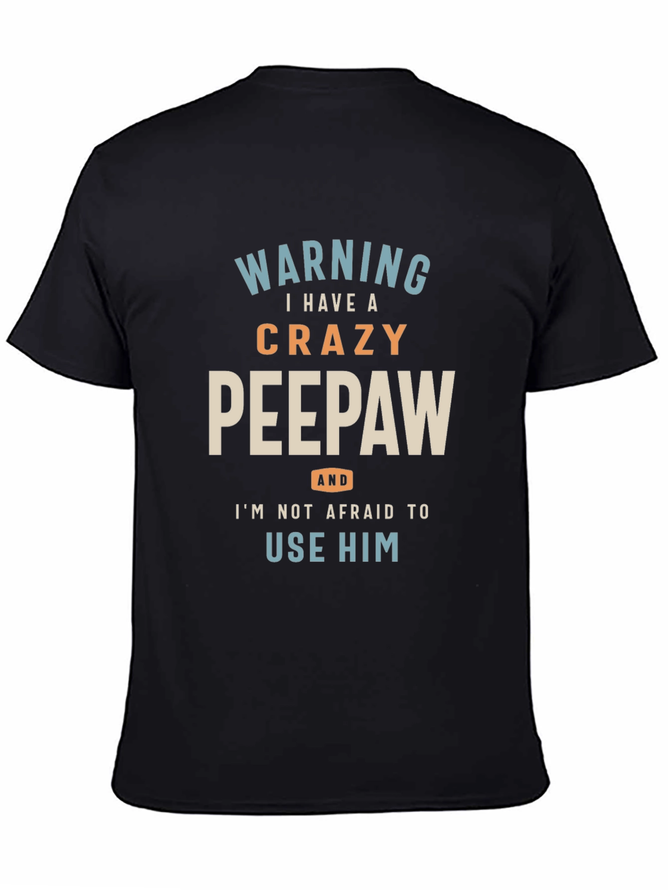 Crazy Peepaw Graphic Tee - Perfect Grandfather Gift