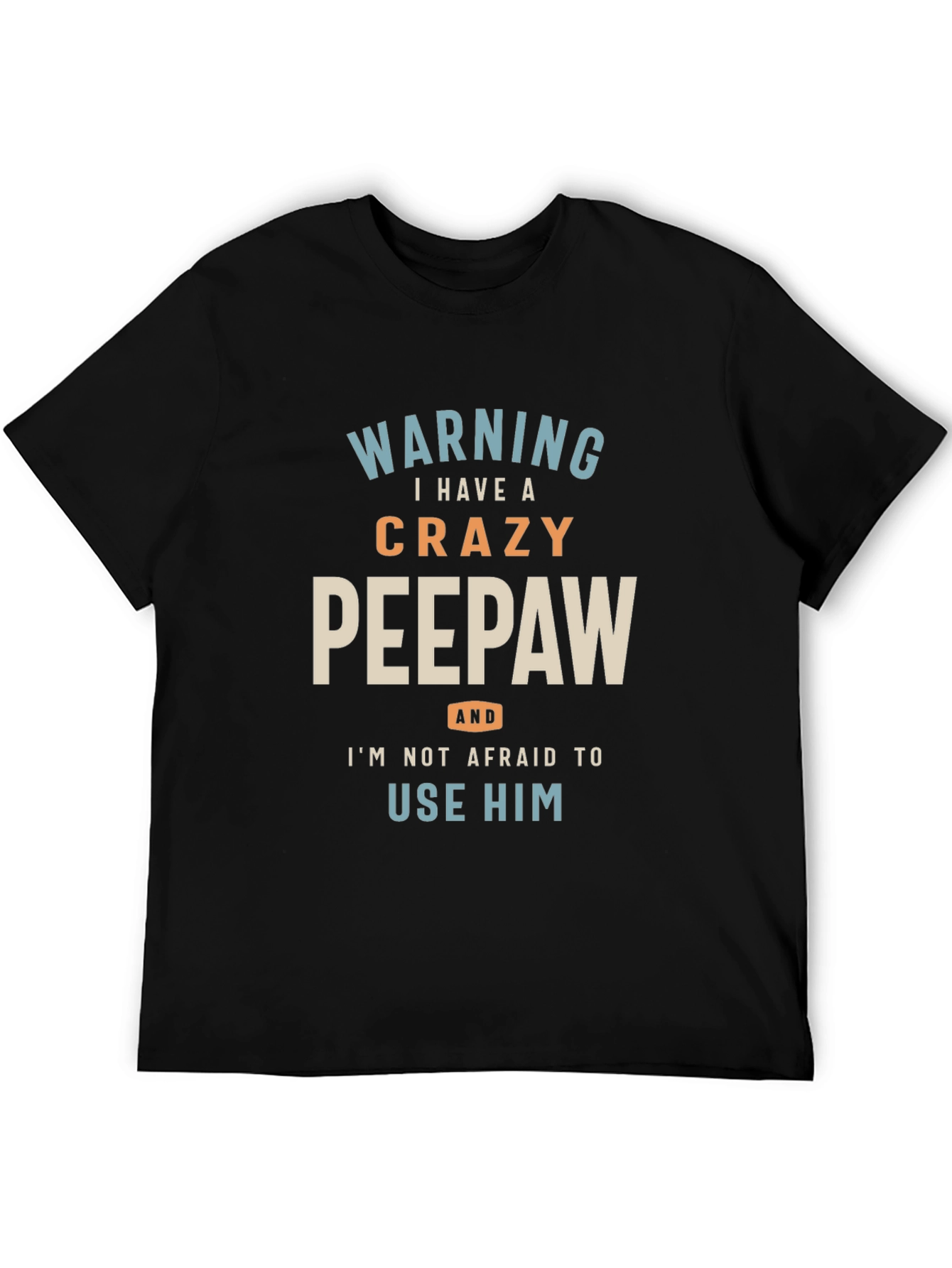 Crazy Peepaw Graphic Tee - Perfect Grandfather Gift