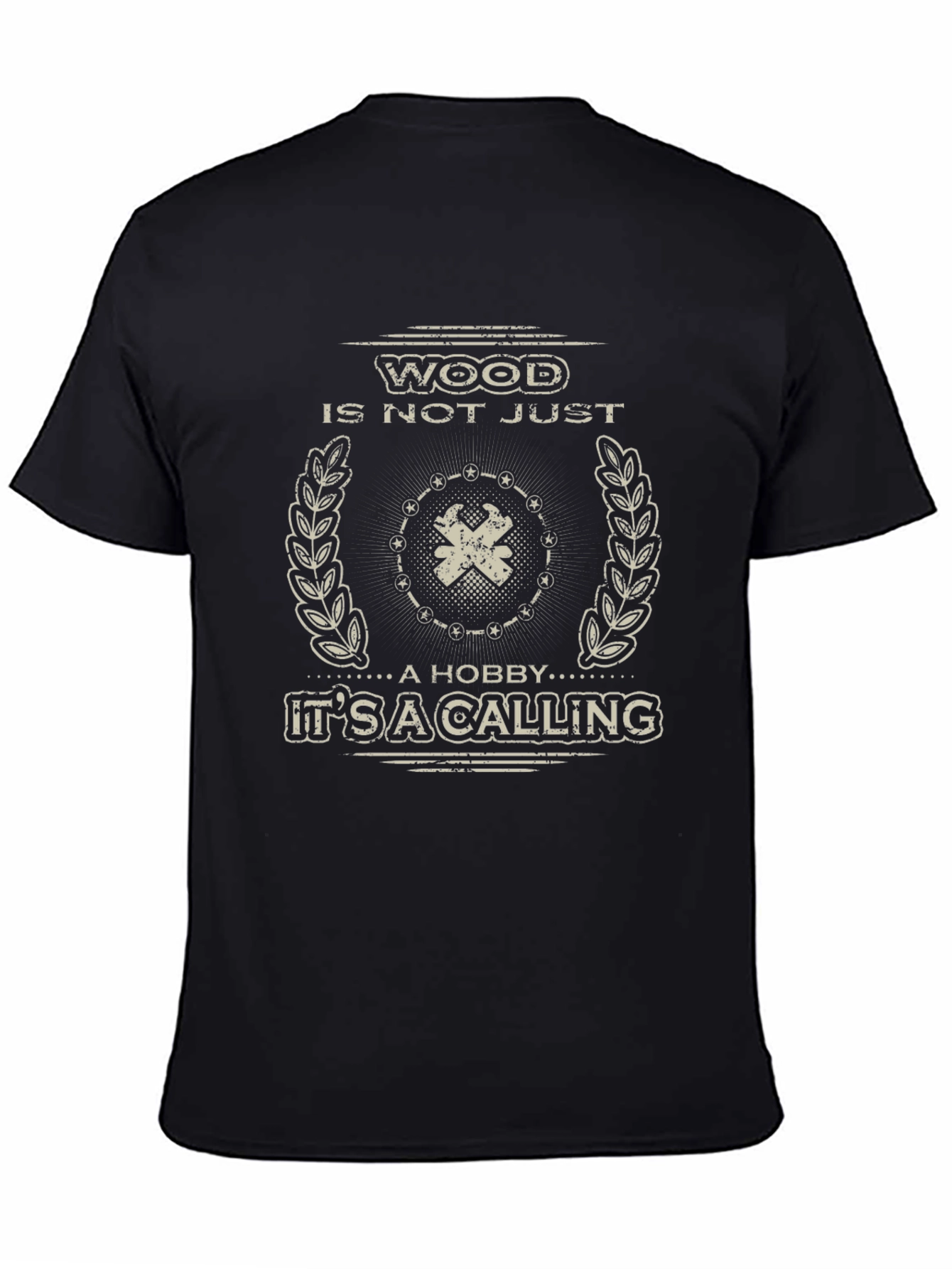 Wood is Not Just a Hobby T-Shirt