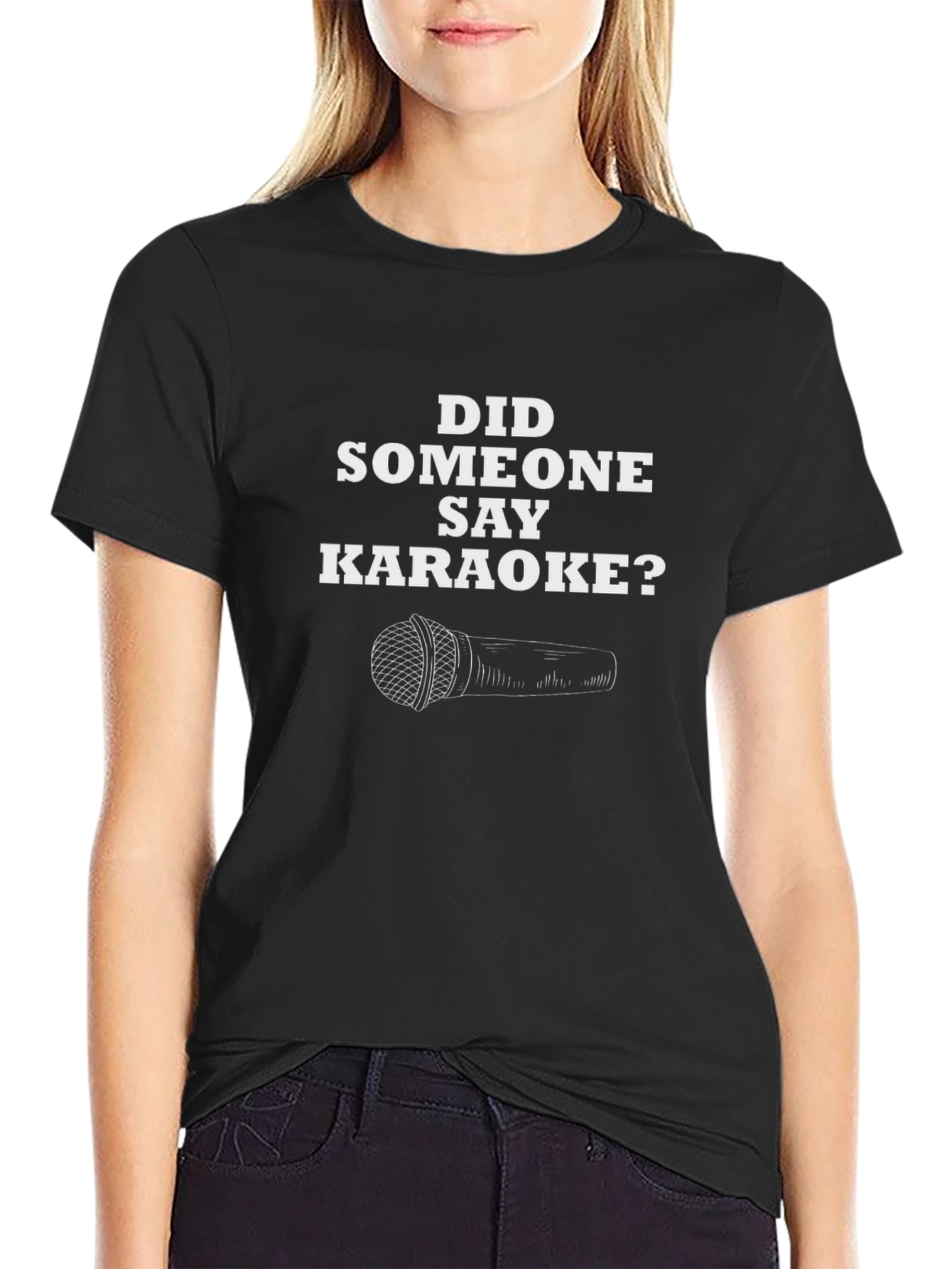 Karaoke Fan T-Shirt - Did Someone Say Karaoke?