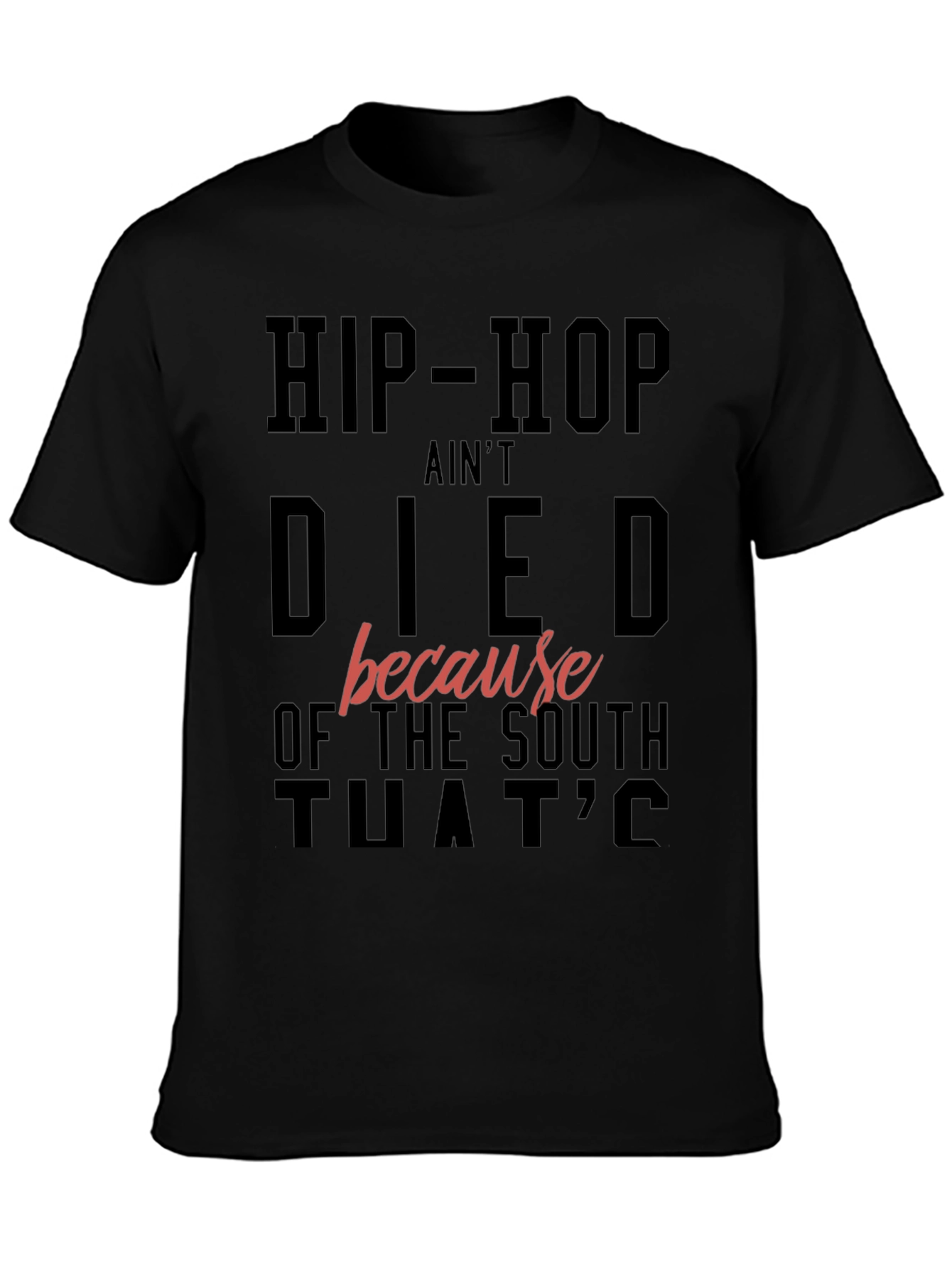 Hip-Hop Aint Died T-Shirt
