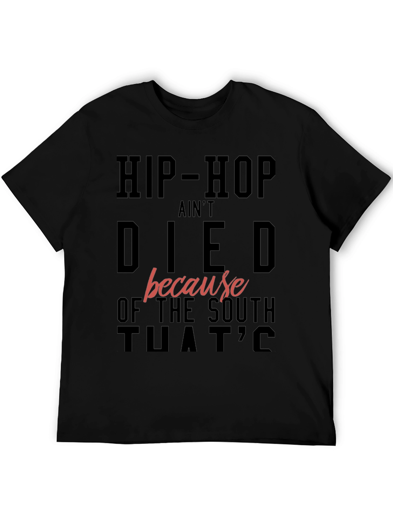 Hip-Hop Aint Died T-Shirt