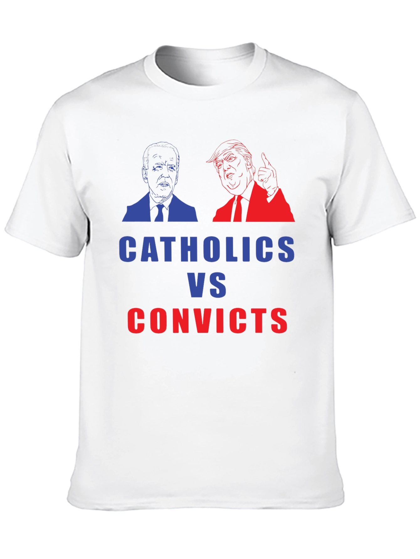 Catholics vs Convicts Funny Political Graphic T-Shirt