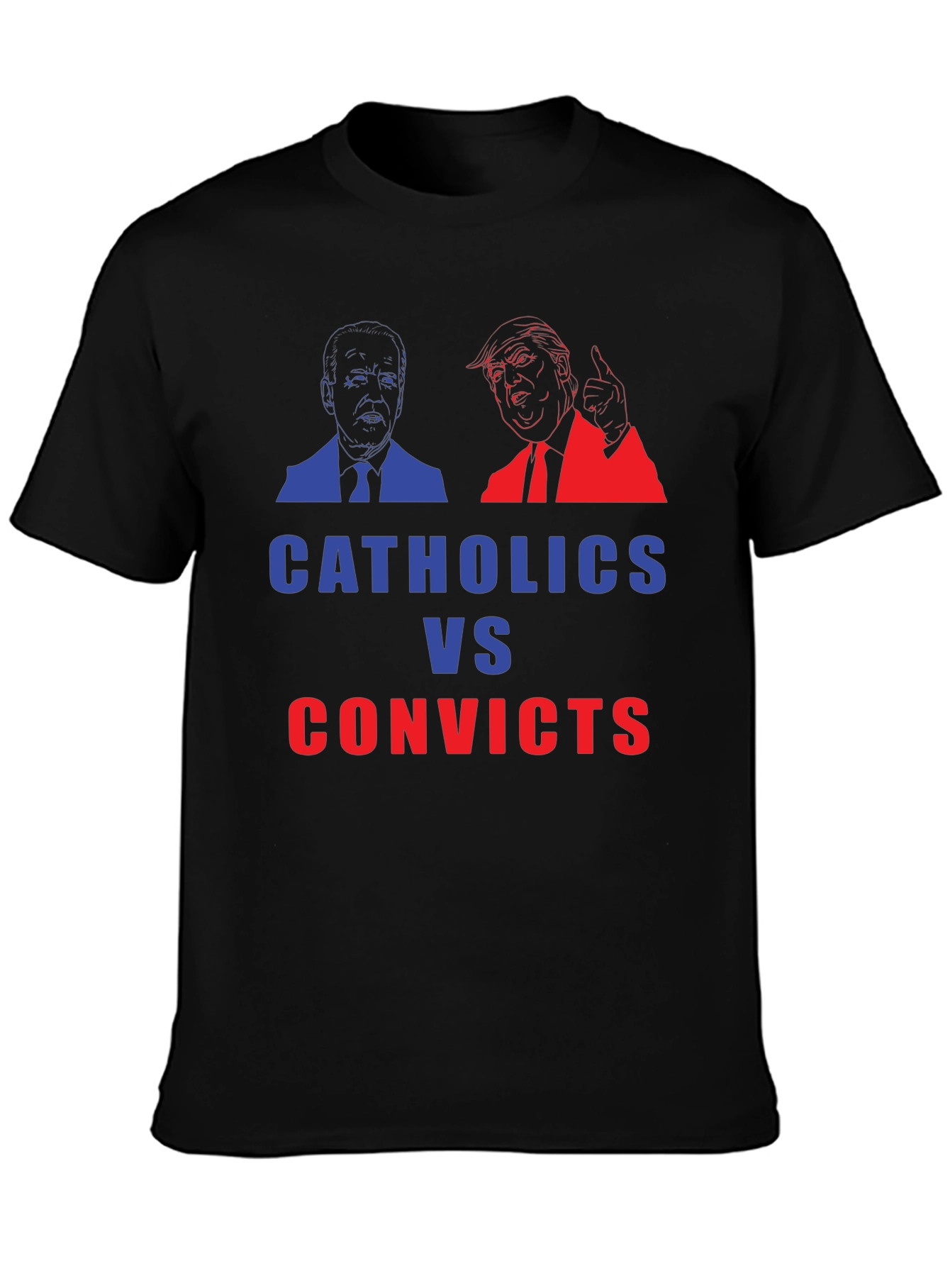 Catholics vs Convicts Funny Political Graphic T-Shirt