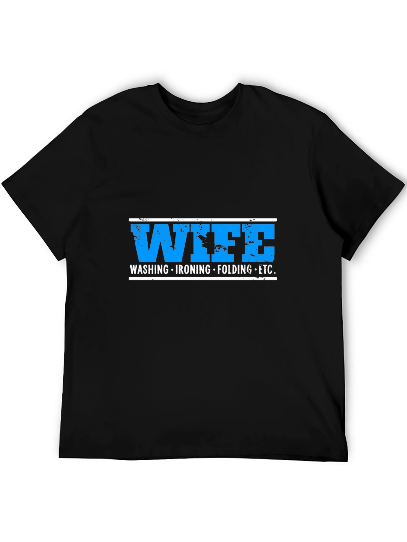 Wife Washing Ironing Folding ETC Funny Graphic T-Shirt