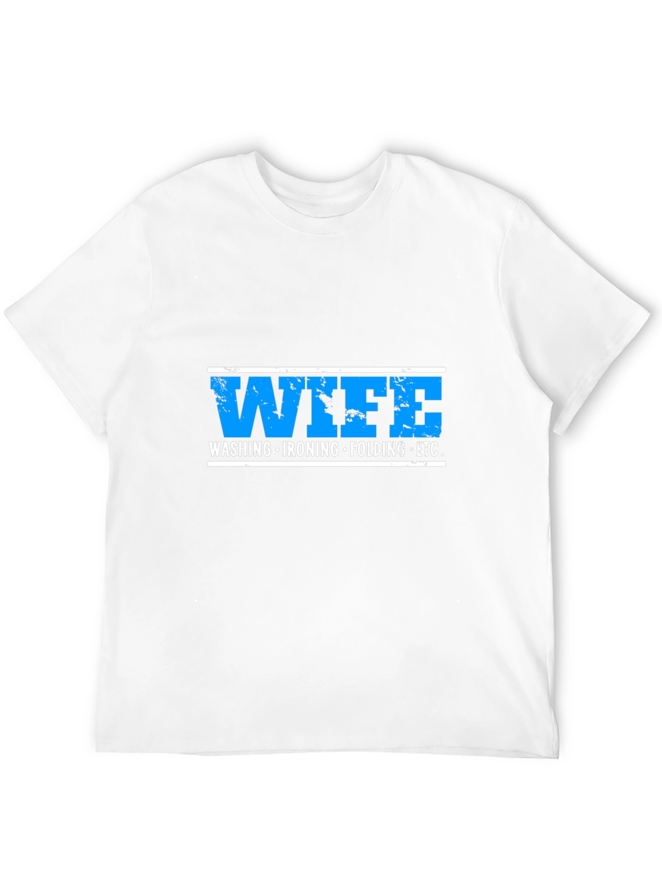 Wife Washing Ironing Folding ETC Funny Graphic T-Shirt