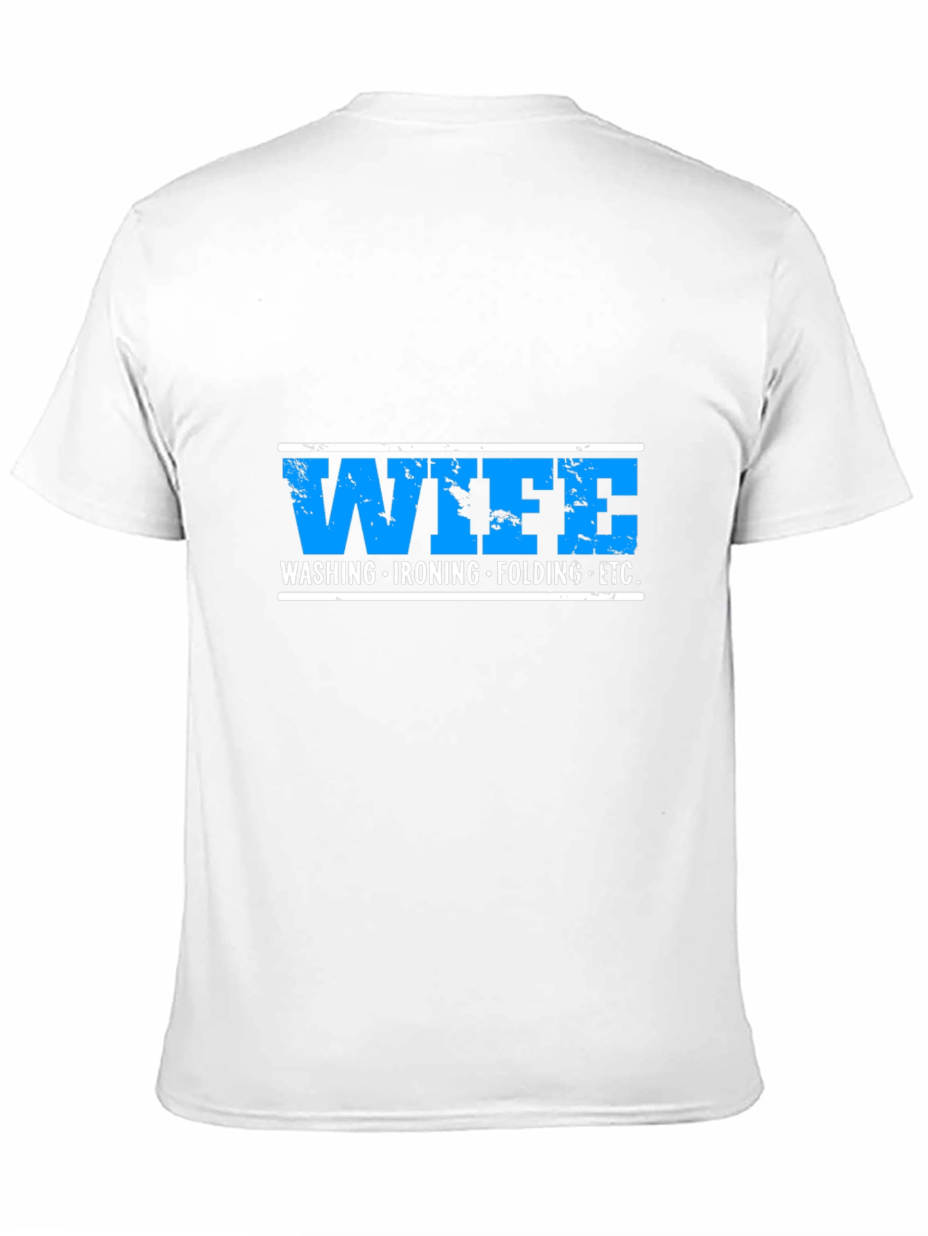 Wife Washing Ironing Folding ETC Funny Graphic T-Shirt