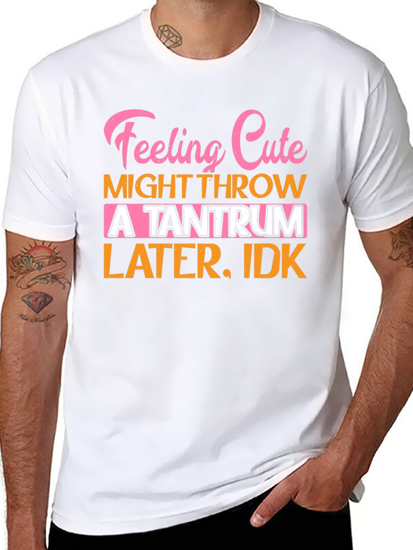Feeling Cute Tantrum T-Shirt