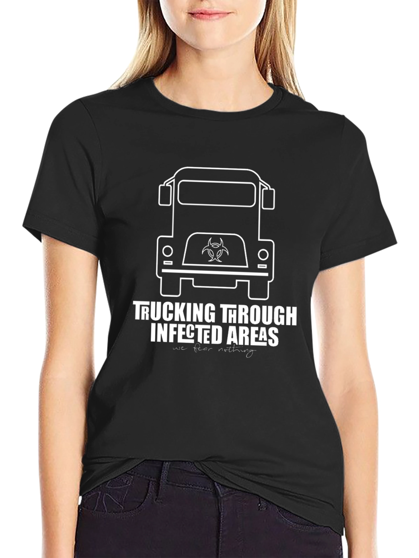 Trucking Through Infected Areas T-Shirt