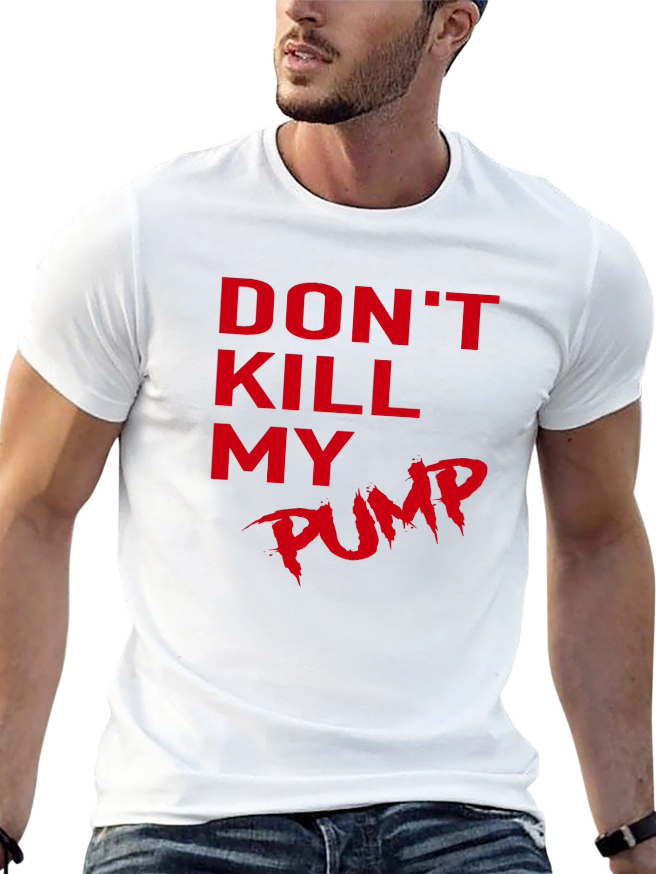 Dont Kill My Pump Black T-Shirt