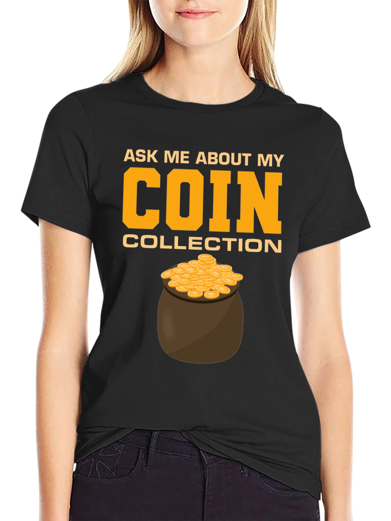 Coin Collection T-Shirt - Ask Me About My Coins!