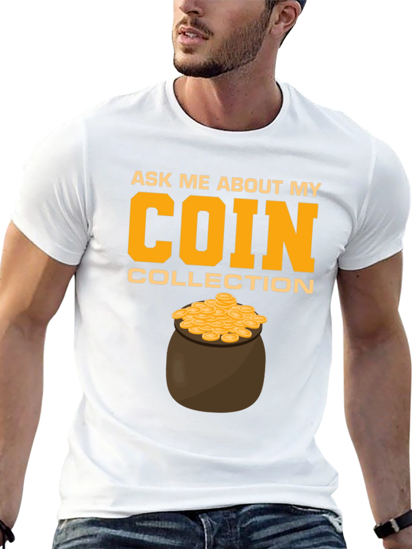 Coin Collection T-Shirt - Ask Me About My Coins!