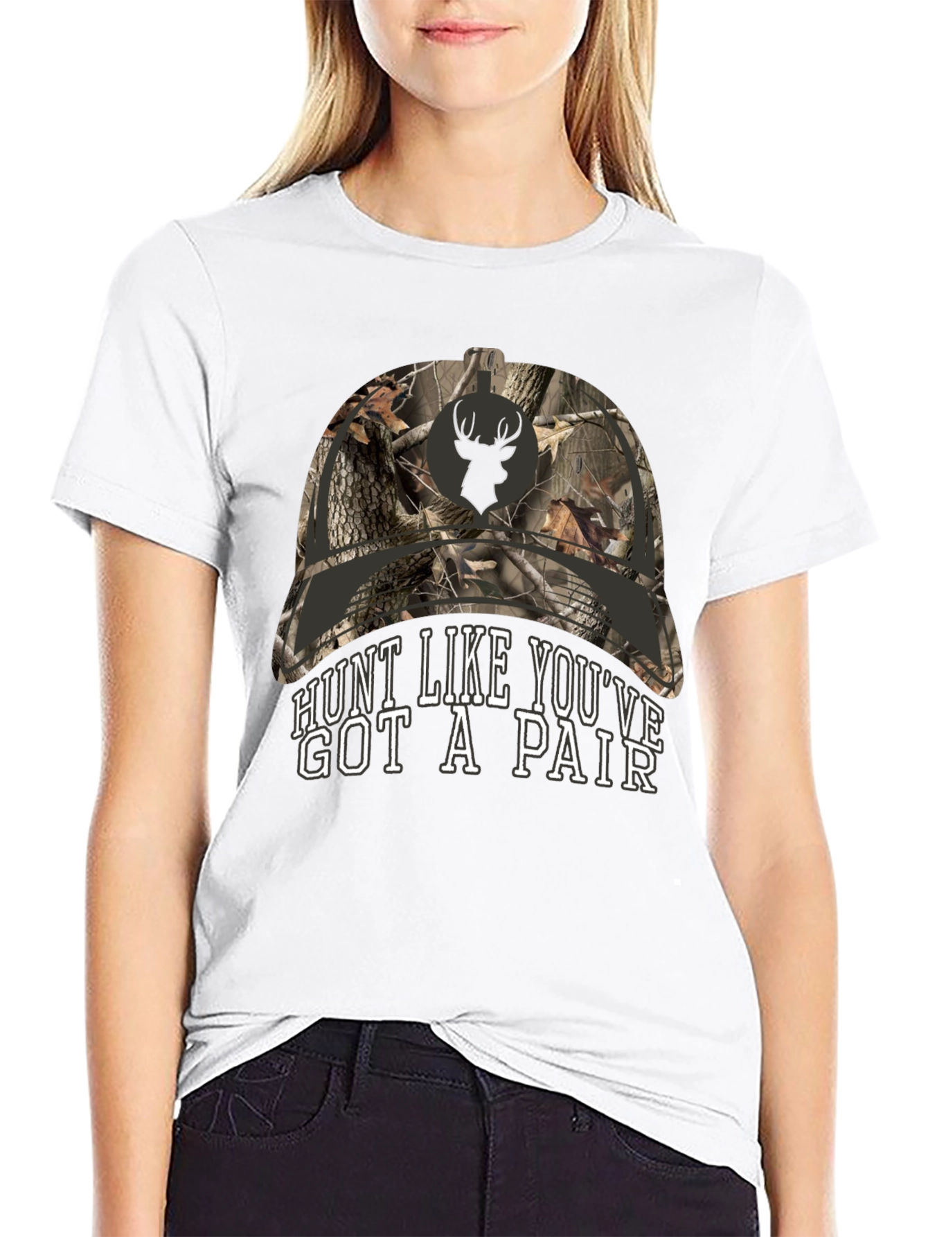 Hunt Like Youve Got A Pair T-Shirt