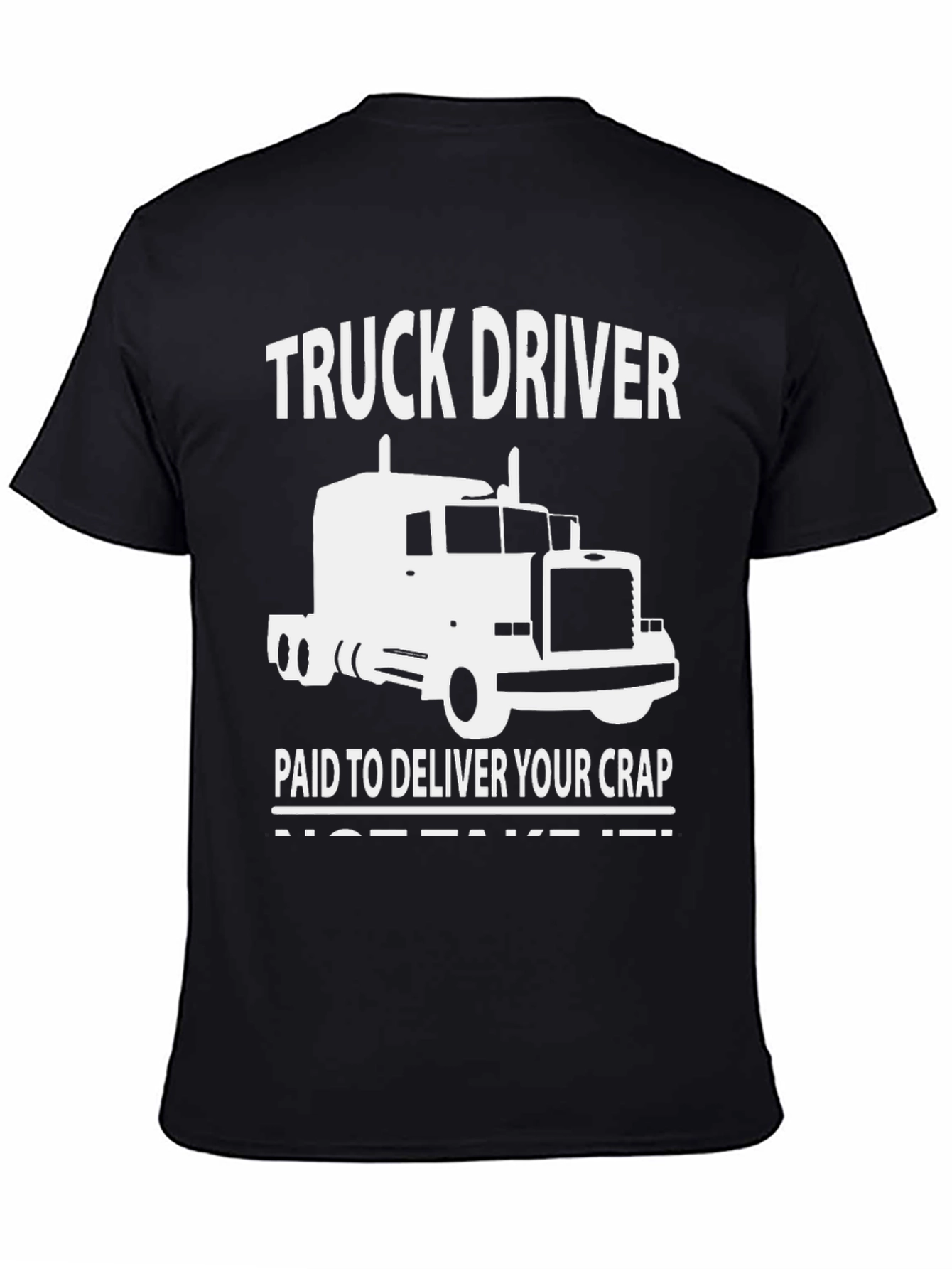 Truck Driver Delivery T-Shirt - Funny Graphic Tee