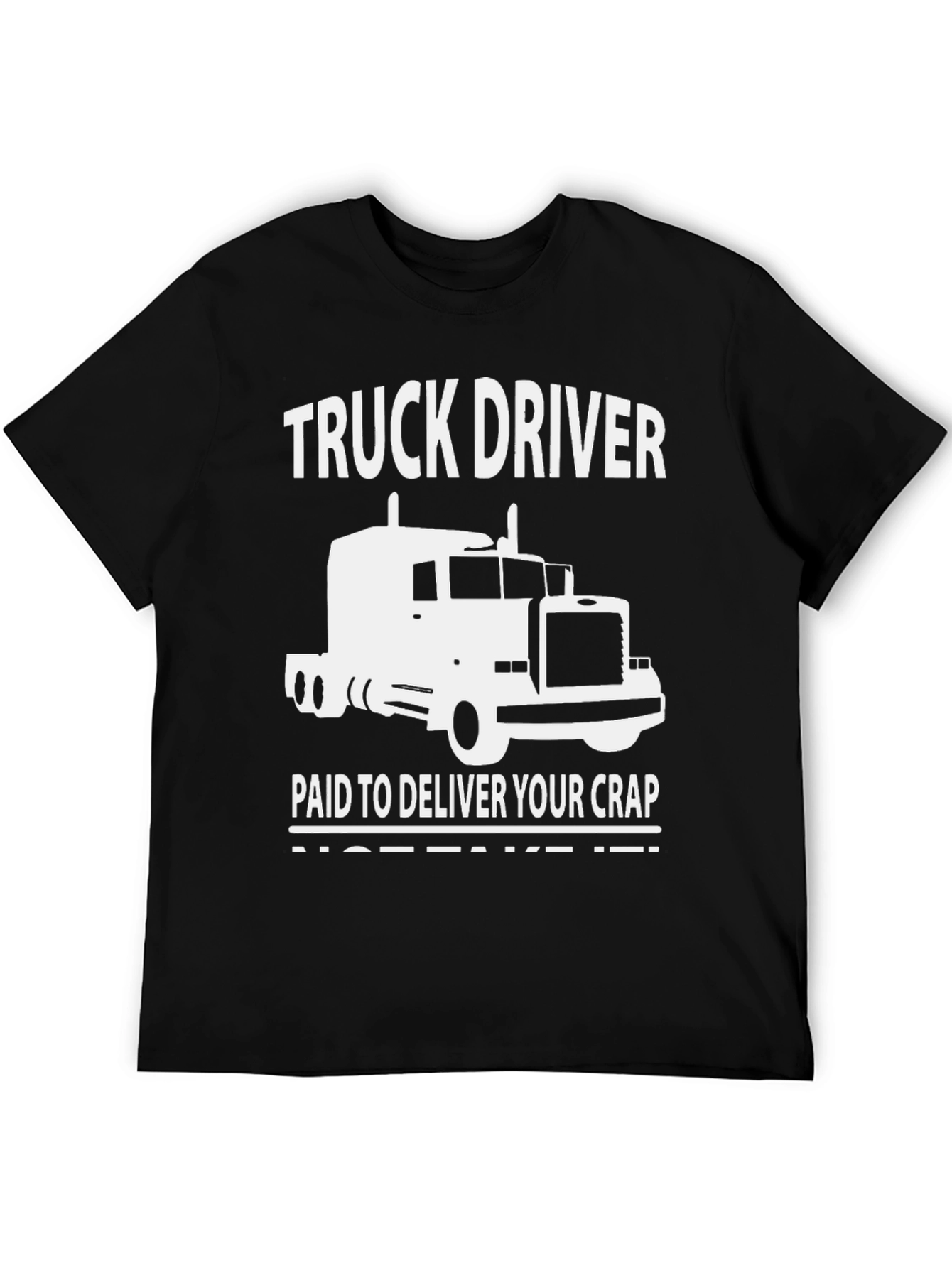 Truck Driver Delivery T-Shirt - Funny Graphic Tee